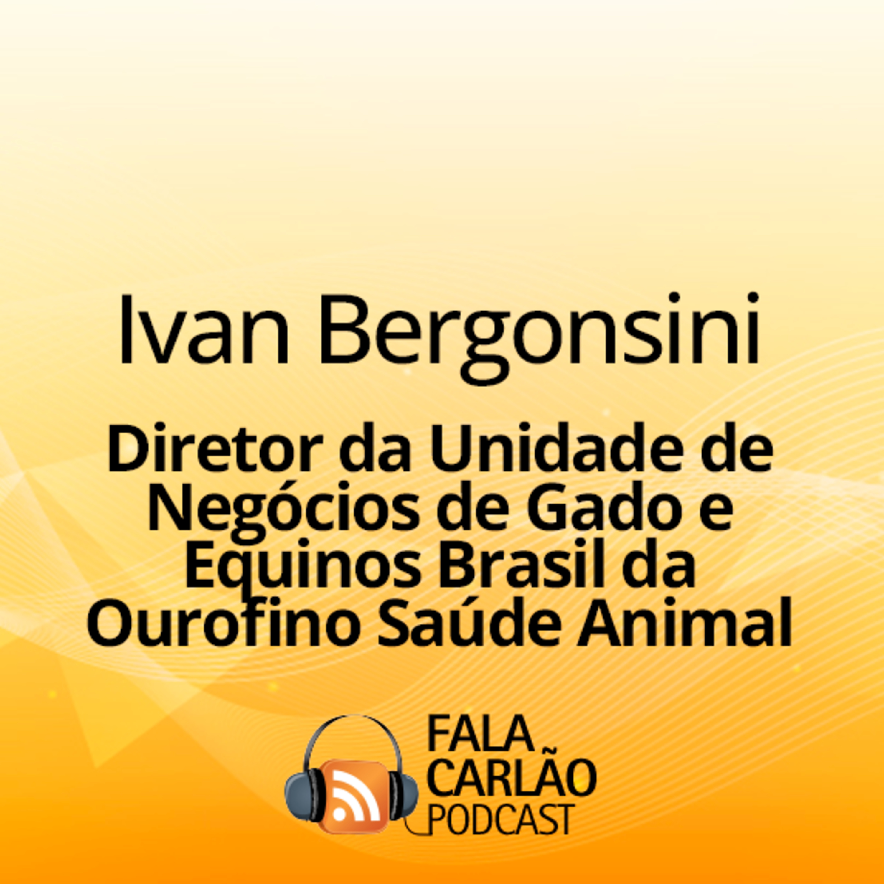 Ourofino lado a lado com a pecuária gaúcha | Fala Carlão  episode artwork