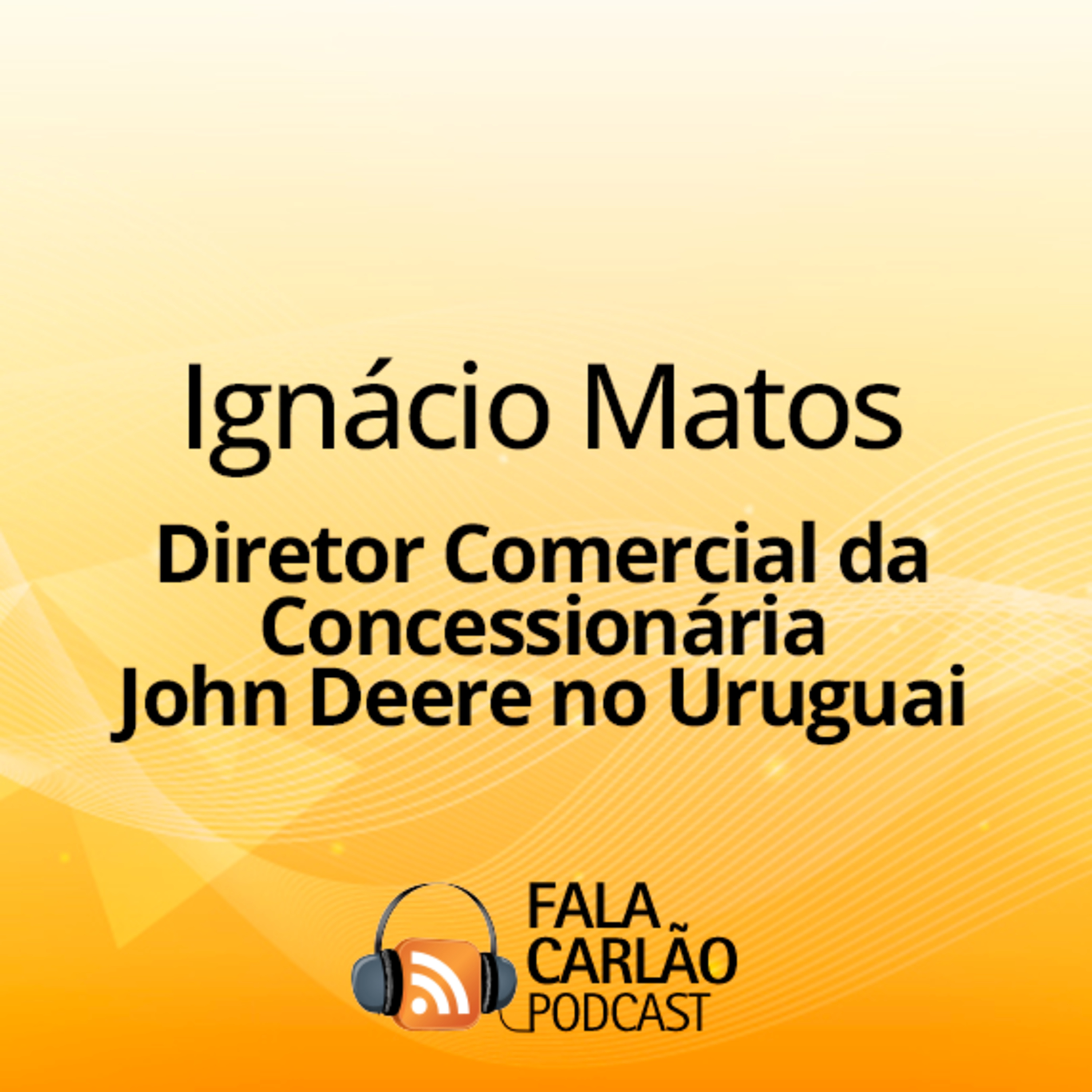 John Deere recebe La Invernada, cliente da casa, na Rural Del Prado | Fala Carlão 