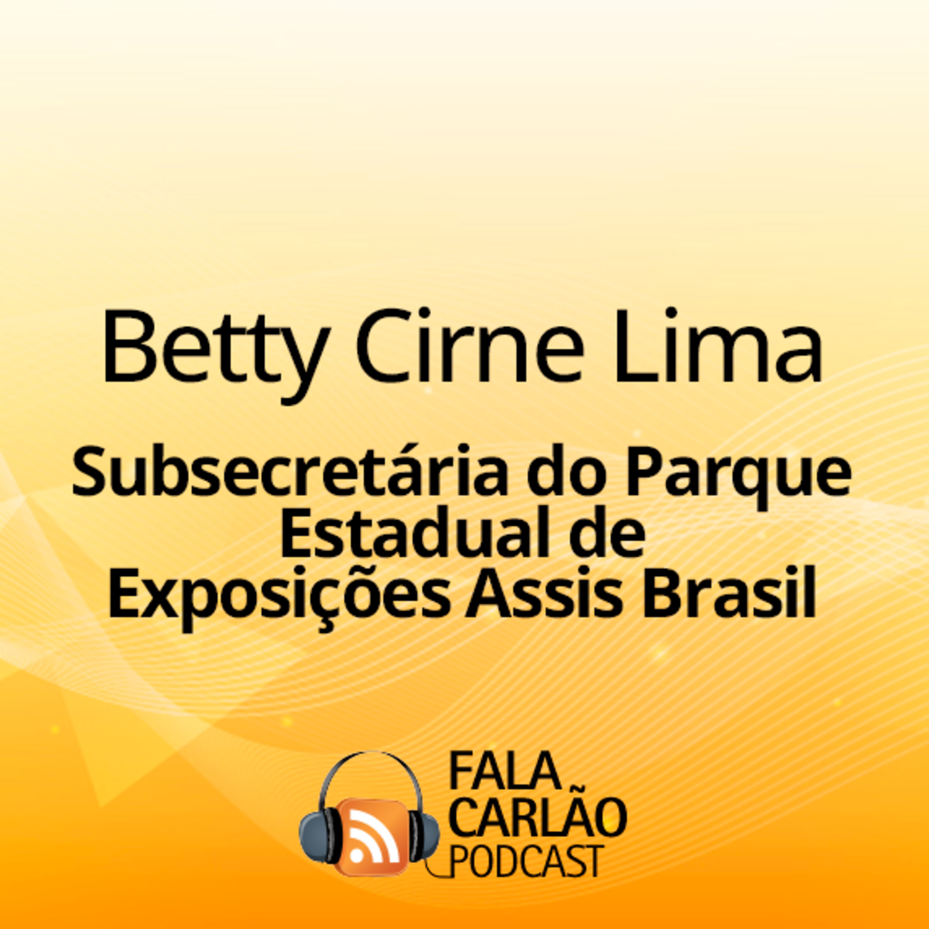 Betty Cirne Lima fala do recorde de público da Expointer 2025 | Fala Carlão  episode artwork