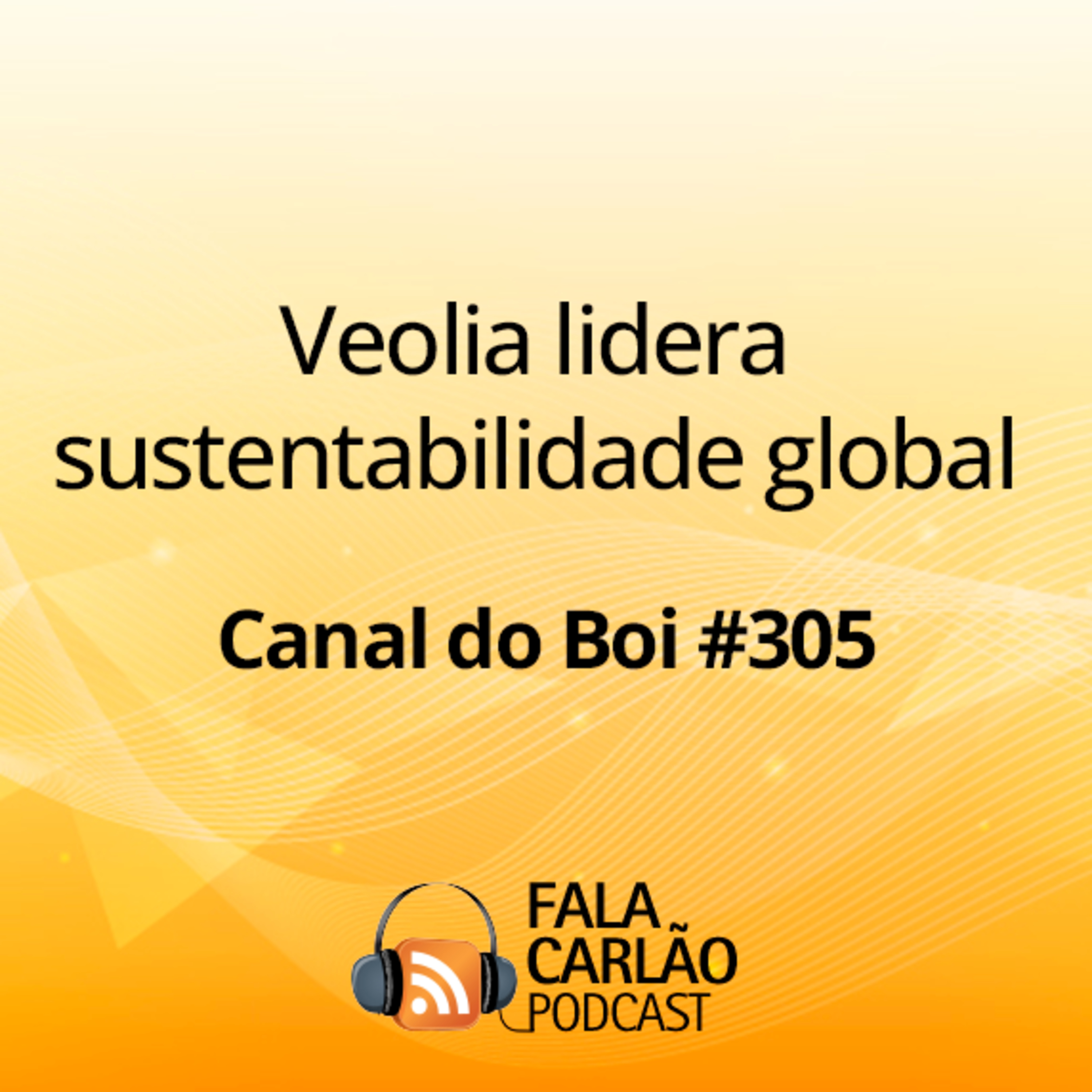 Veolia lidera sustentabilidade global | Canal do Boi #305 
