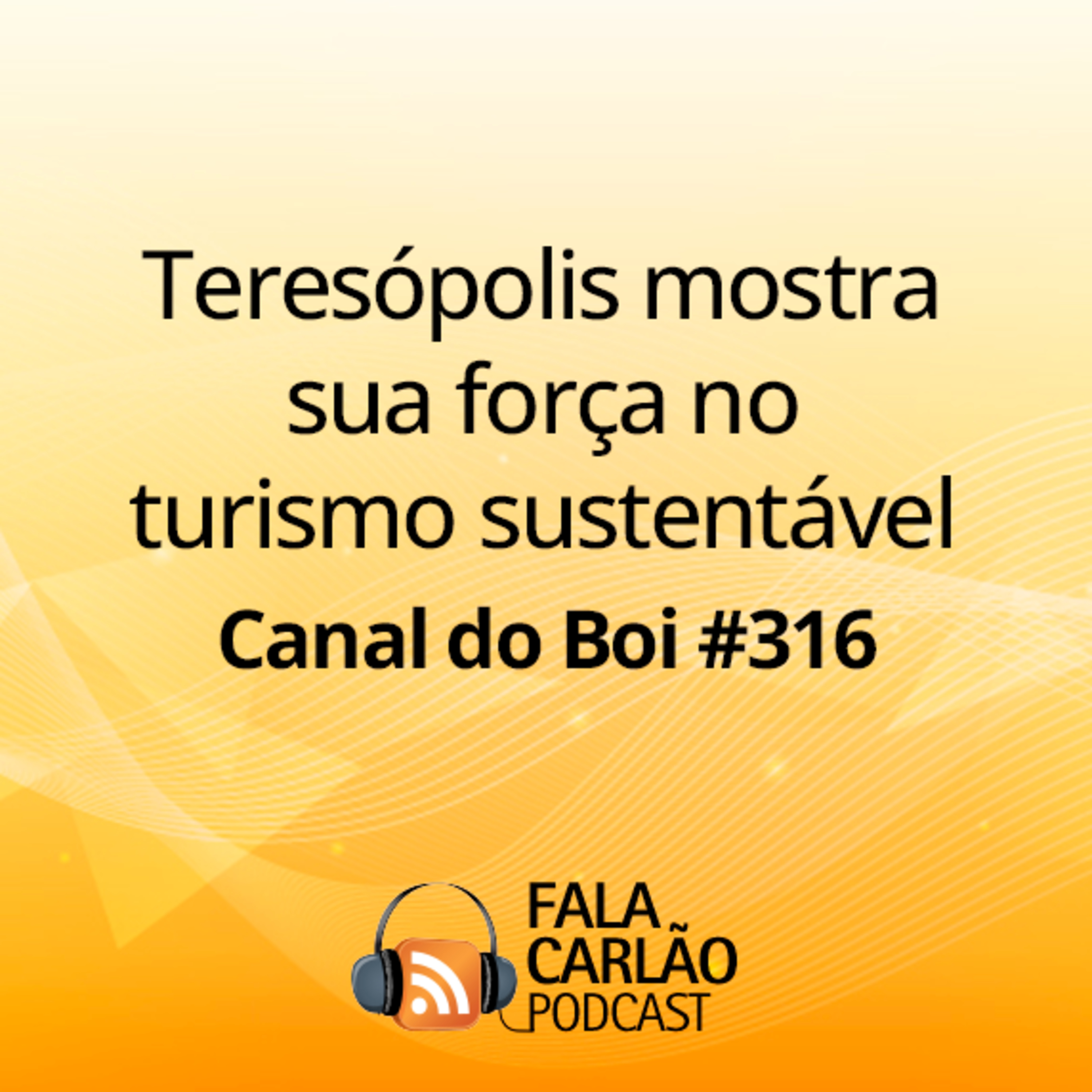 Teresópolis mostra sua força no turismo sustentável | Canal do Boi #316  episode artwork