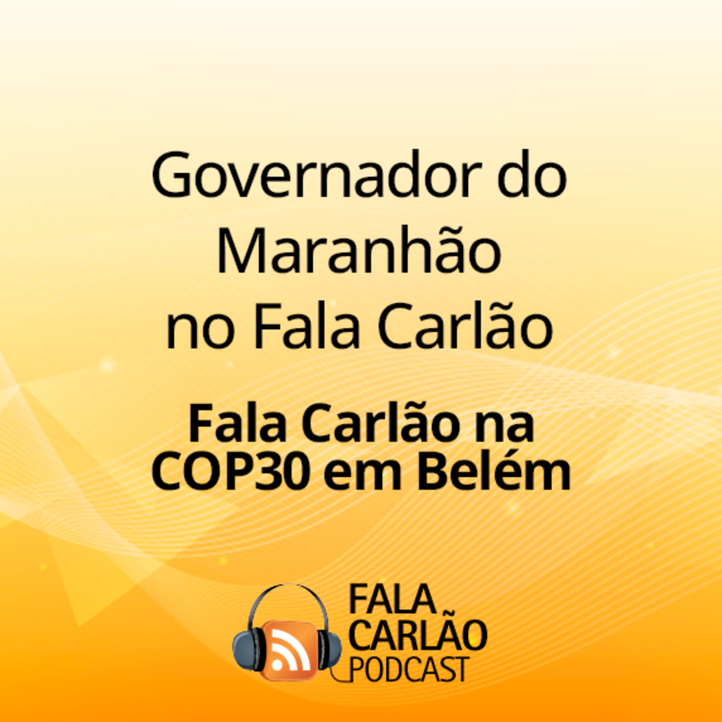 Governador do Maranhão no Fala Carlão | Fala Carlão 