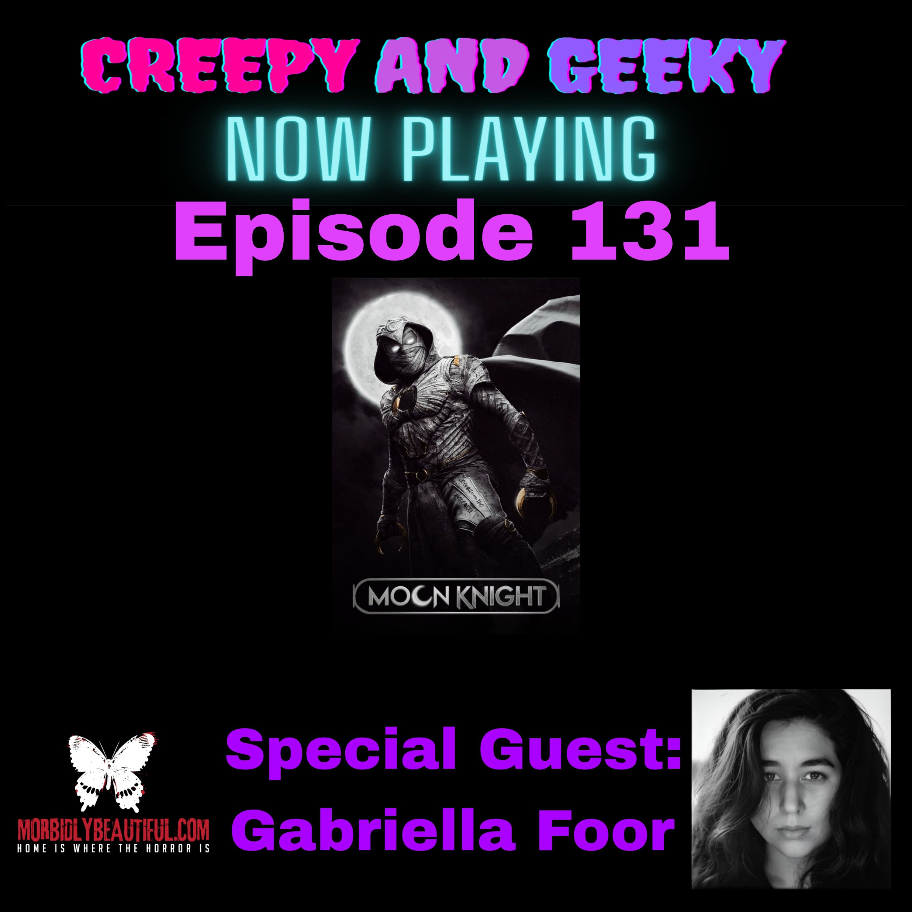 131: Moon Knight with Gabriella Foor