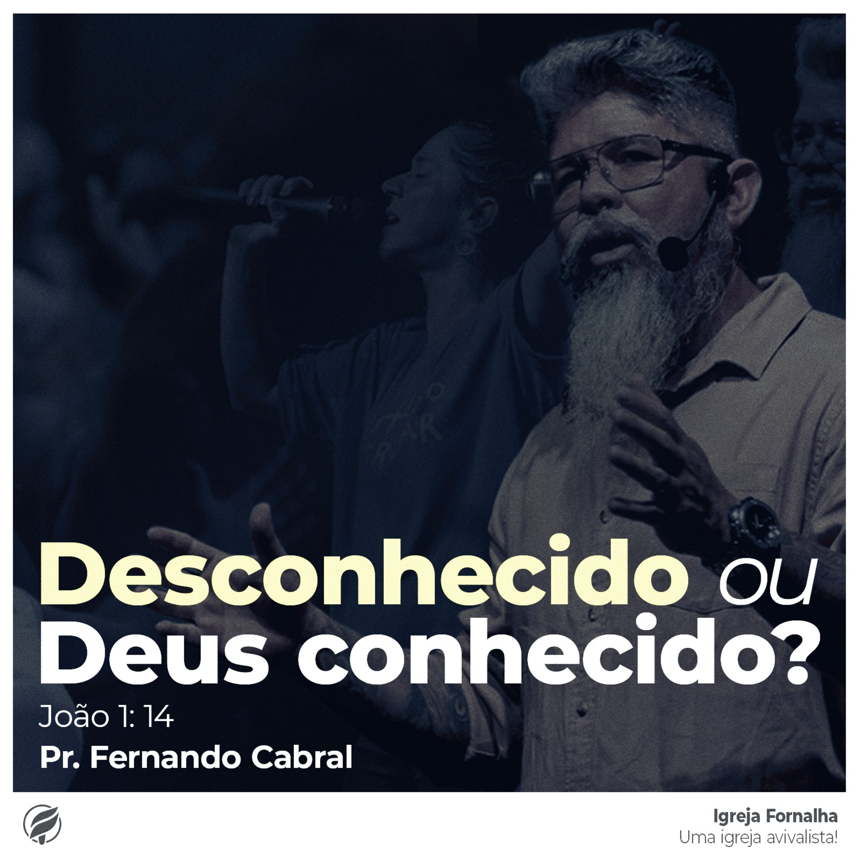 Desconhecido ou Deus conhecido? - João 1: 14 episode artwork