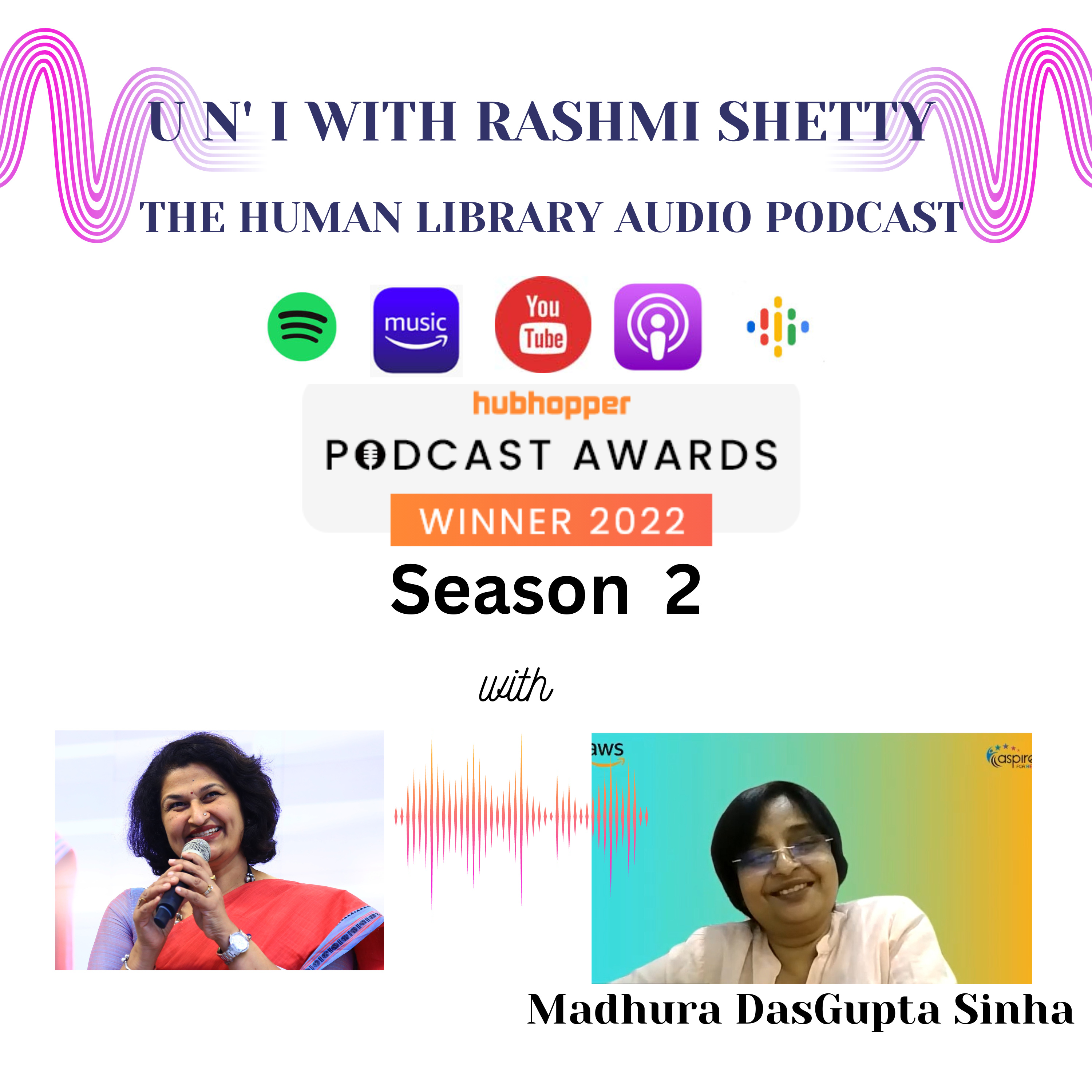 U n' I with Rashmi Shetty- Season 2 - Madhura DasGupta Sinha