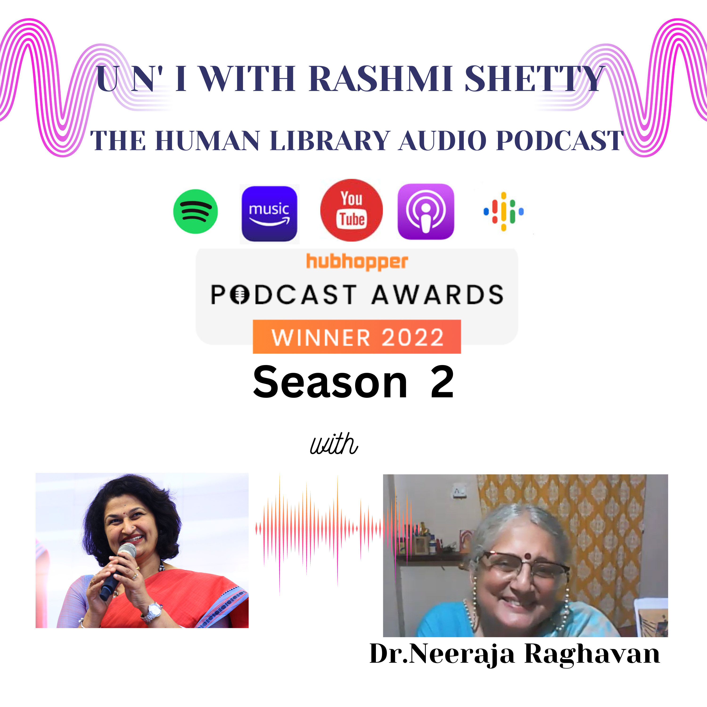 U n' I with Rashmi Shetty - Season 2 - Dr. Neeraja Raghavan
