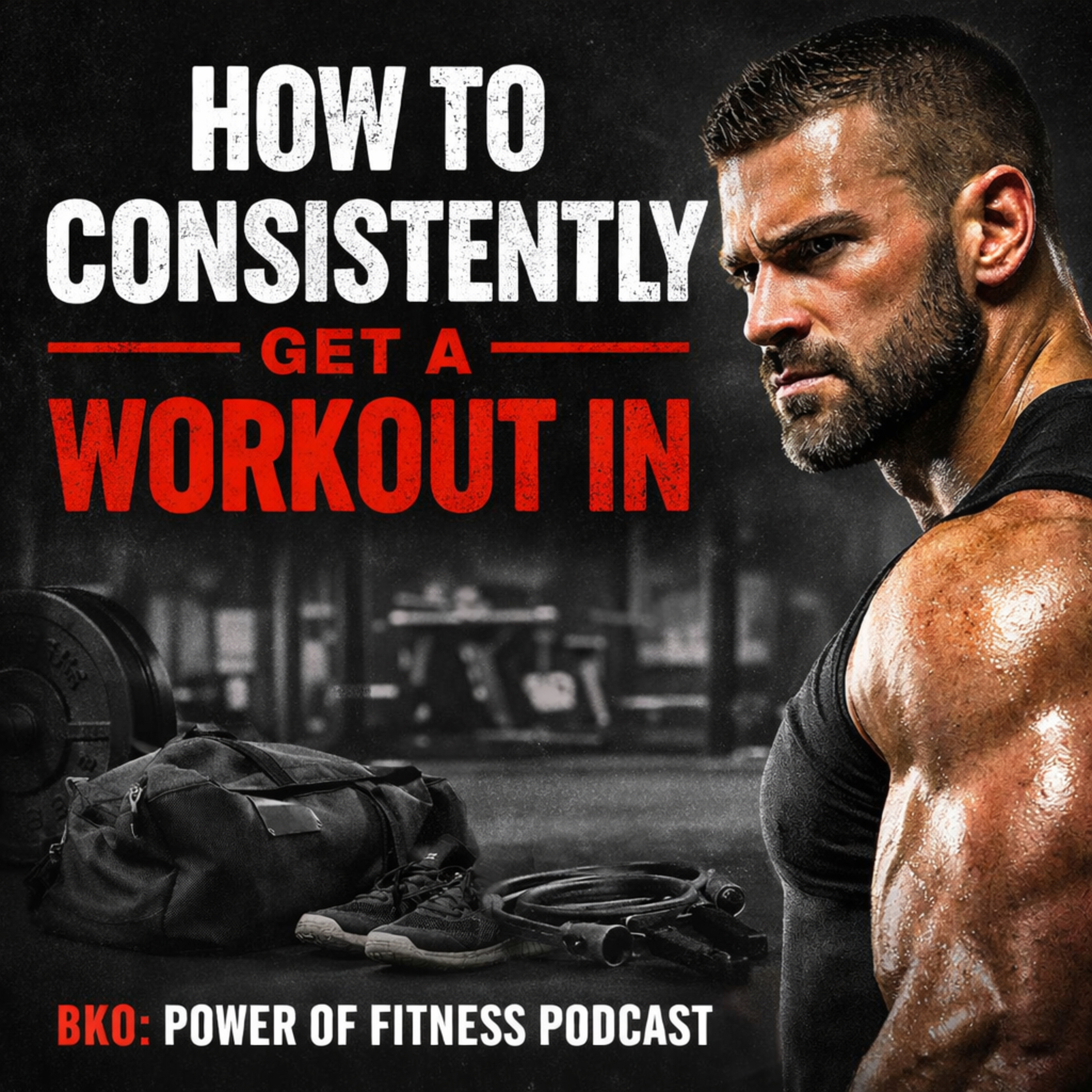 How To Consistenly Get a Workout In - POF337 episode artwork