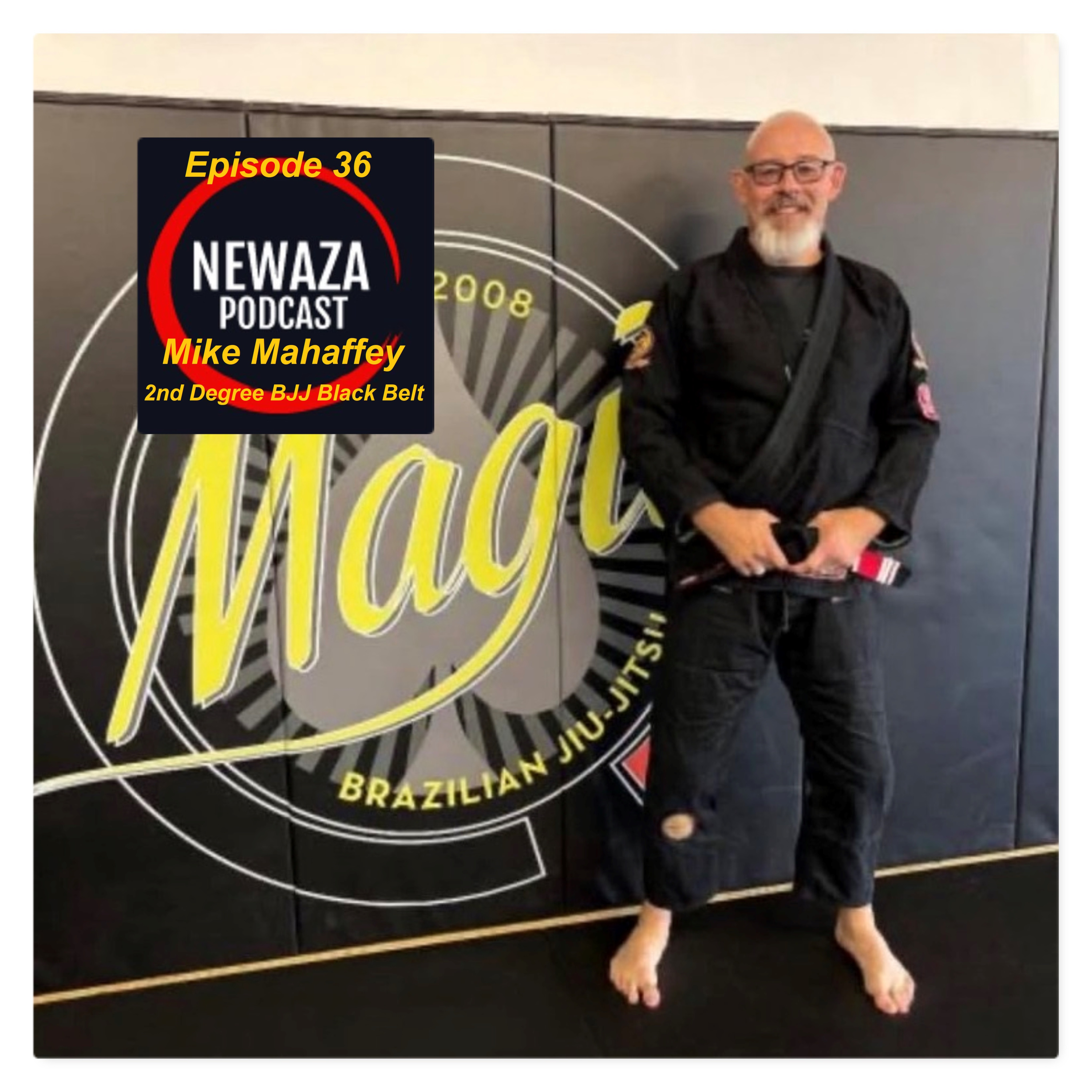 Newaza Podcast - Episode 36: Mike Mahaffey  episode artwork