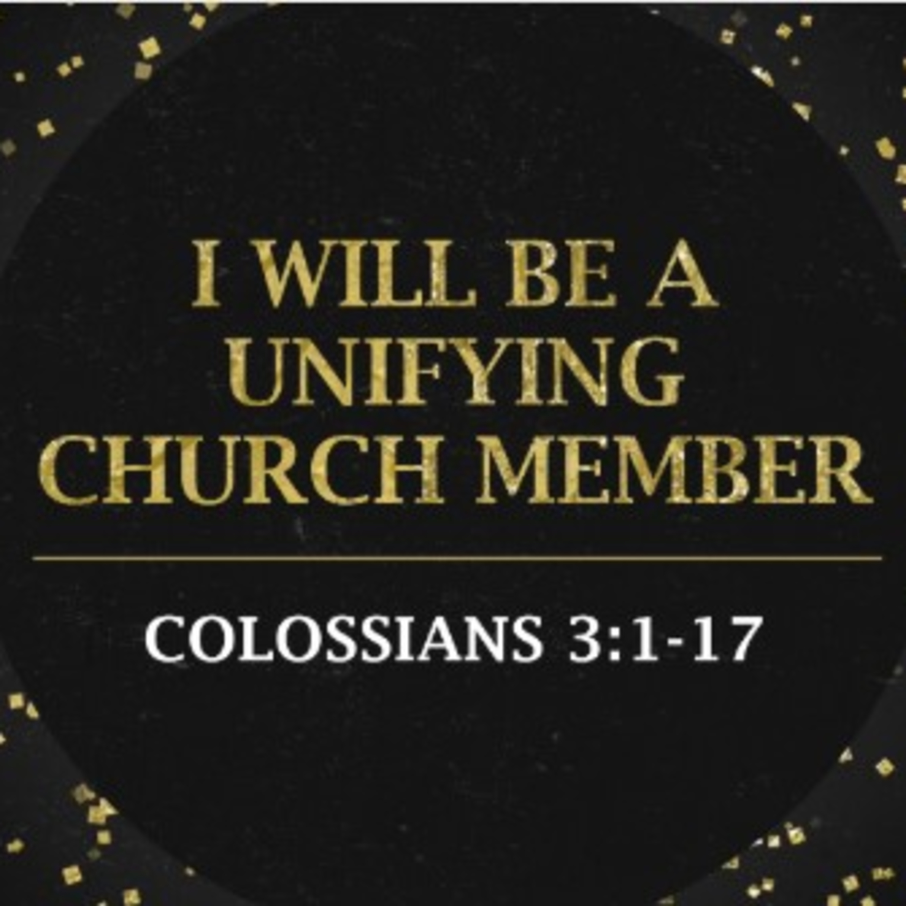 I Will Be A Unifying Church Member