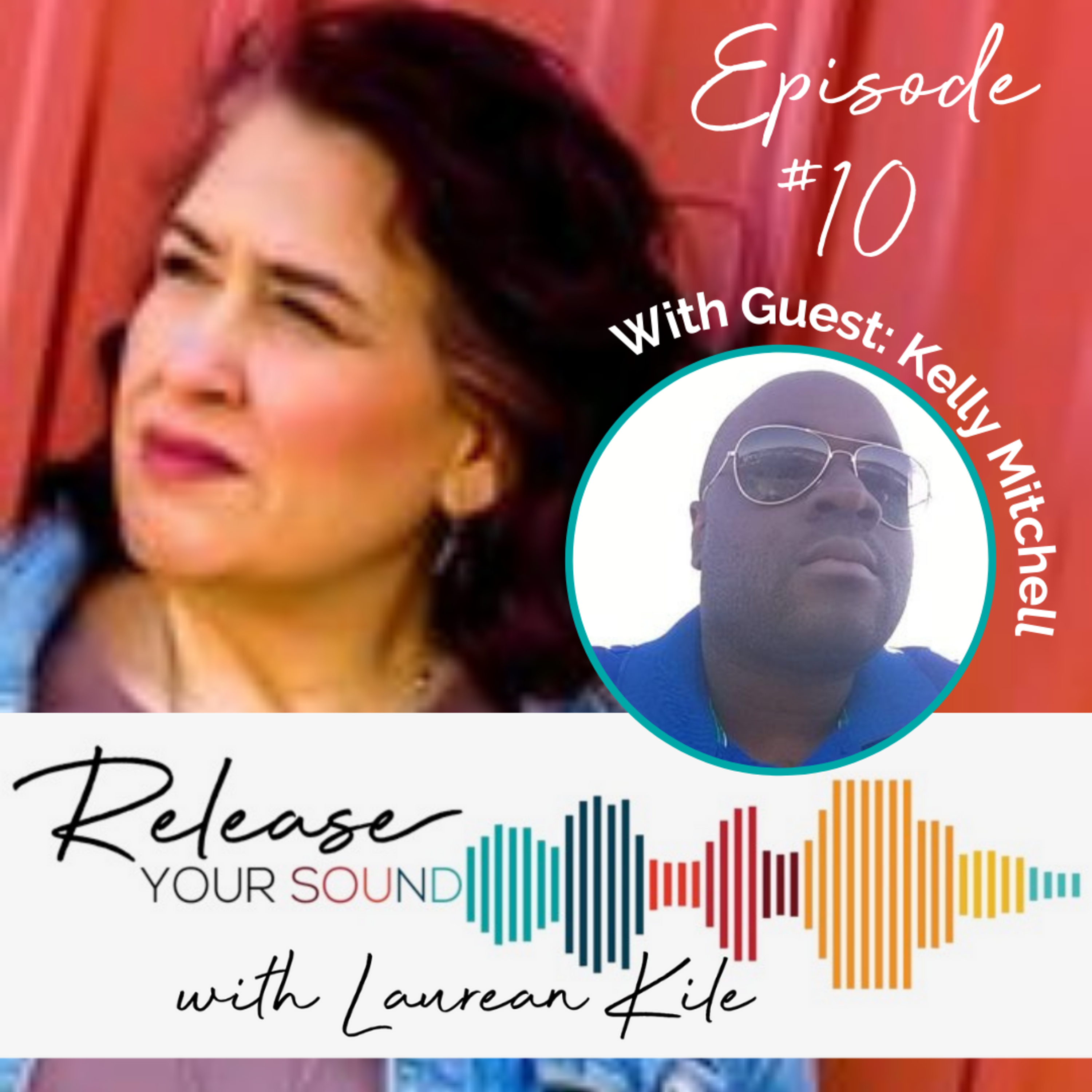 Episode 10: Unscripted with Kelly Mitchell  episode artwork