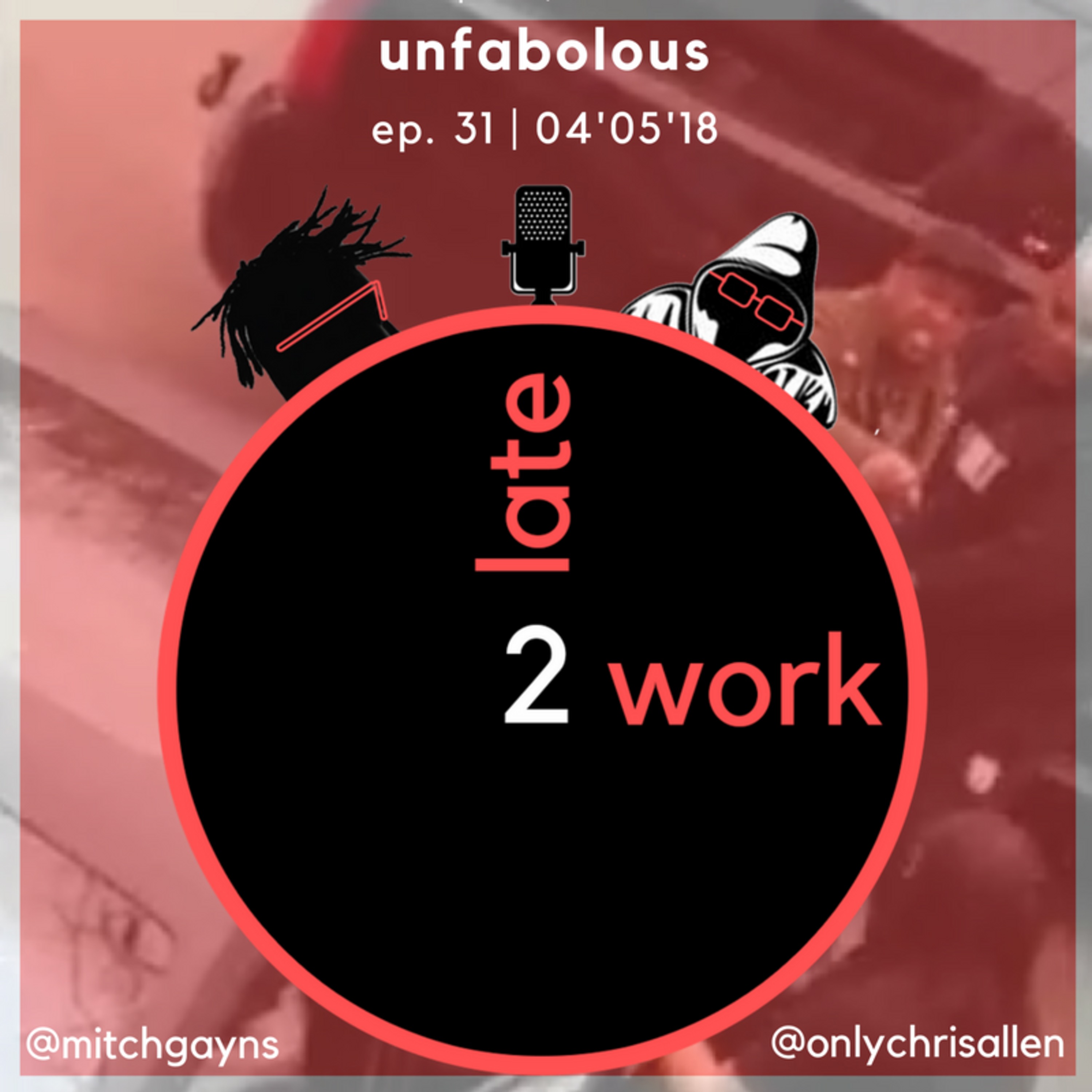 Ep. 31: Unfabolous