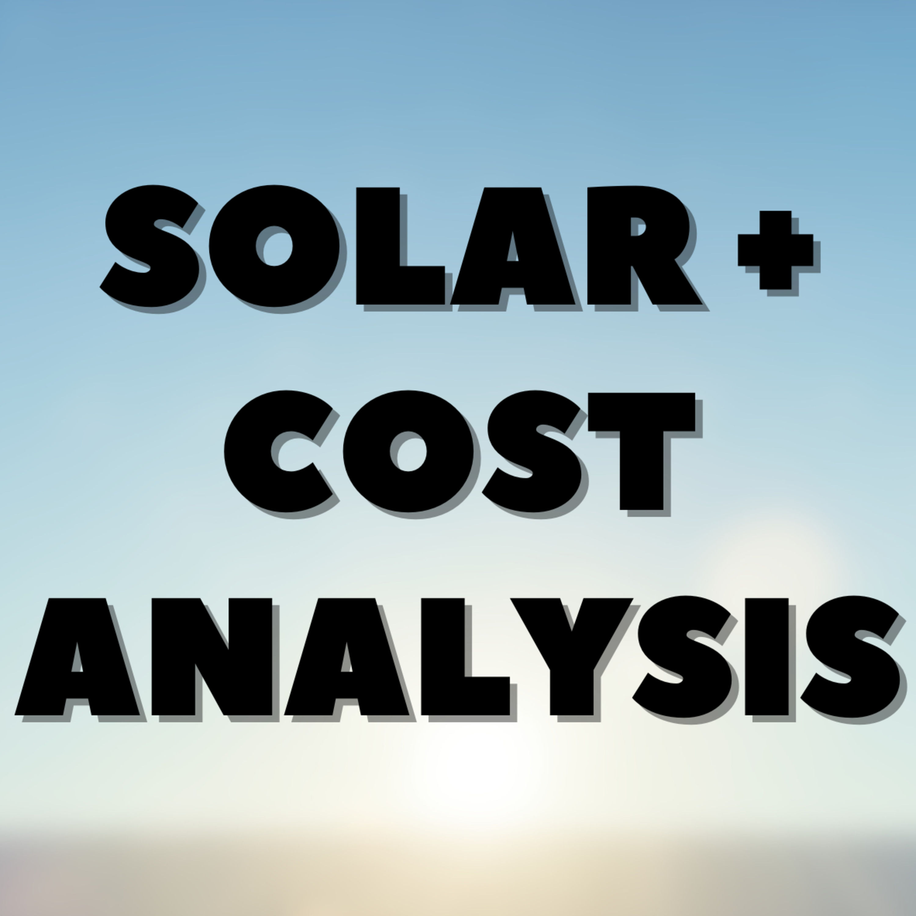 Solar + Cost Analysis