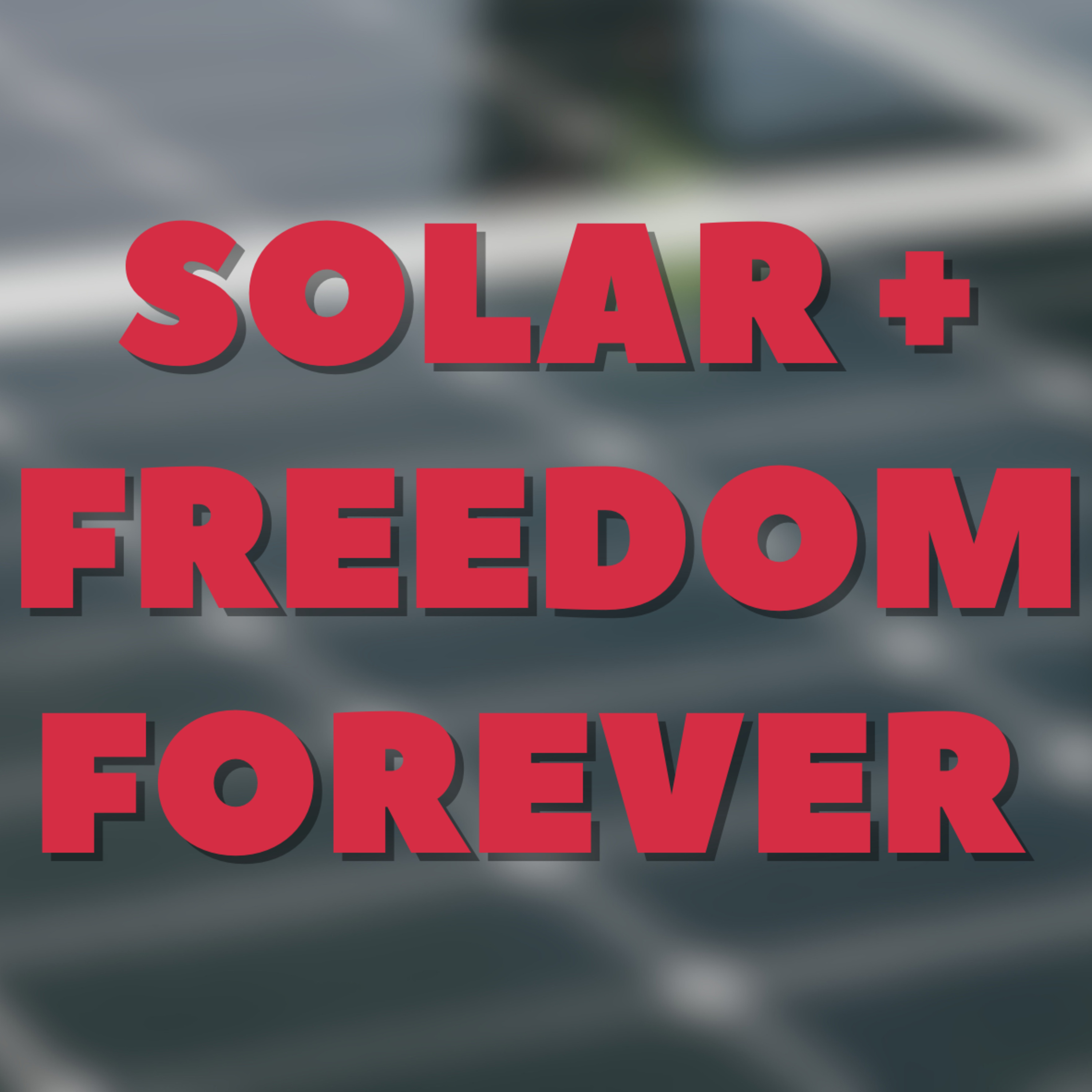Solar + Freedom Forever