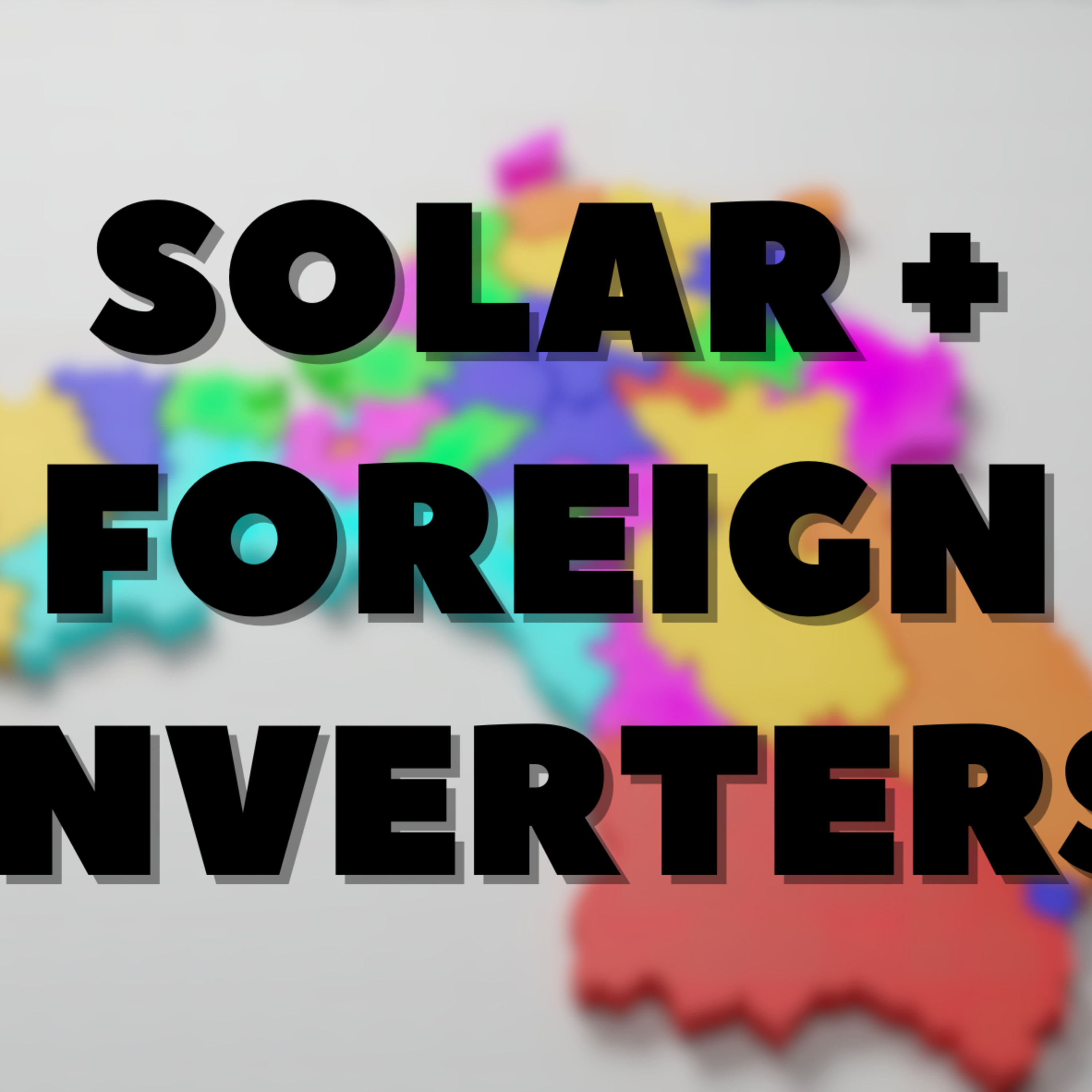 Solar + Foreign Inverters — Straight-Talk Solar Cast cover