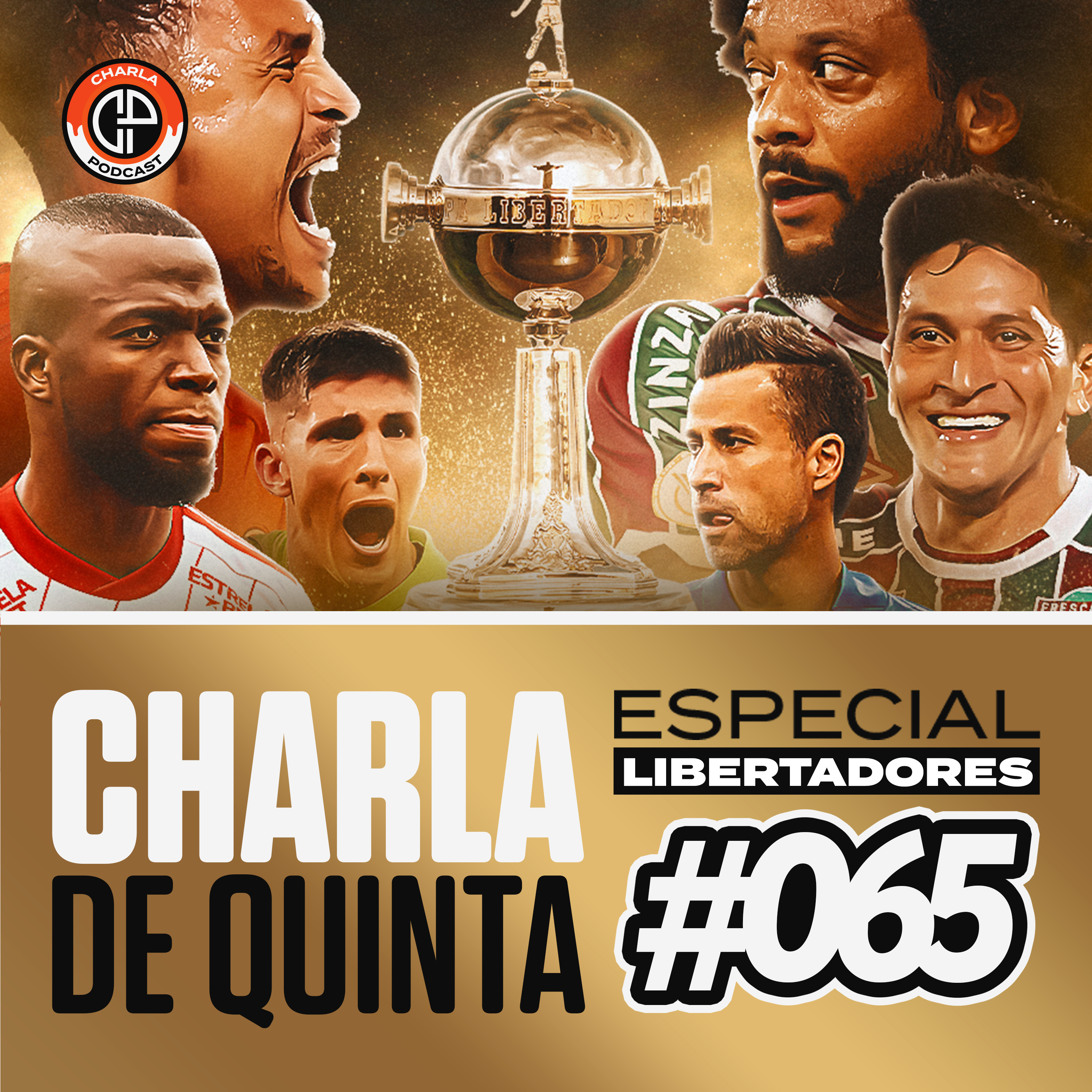 [PRÉ-JOGO] INTERNACIONAL x FLUMINENSE! QUEM VAI PARA A FINAL DA LIBERTADORES? - CHARLA DE QUINTA #065