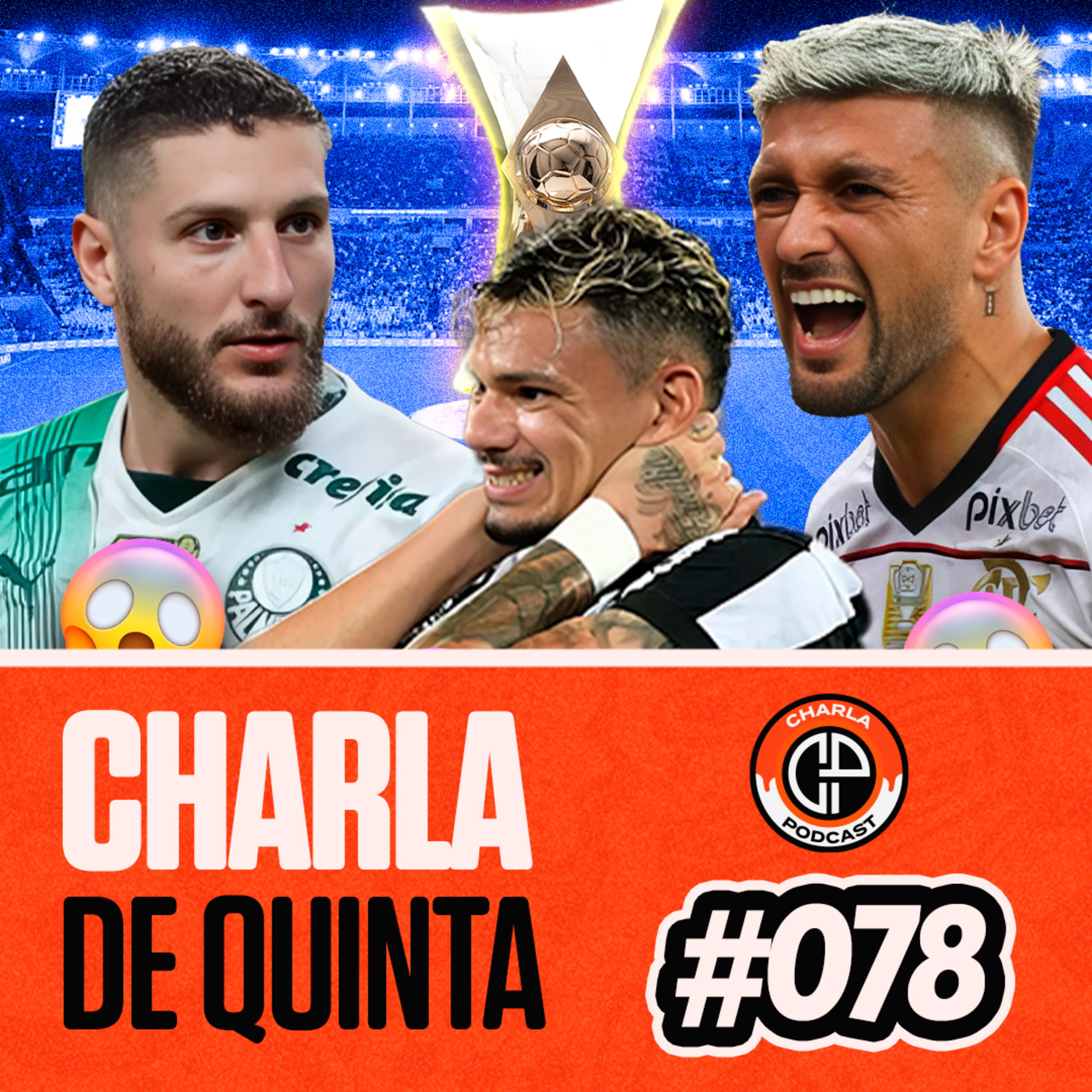 PALMEIRAS EMPATA E FLAMENGO ENCOSTA NA LIDERANÇA! BOTAFOGO TROPEÇA E DECEPCIONA! - CHARLA DE QUINTA #078