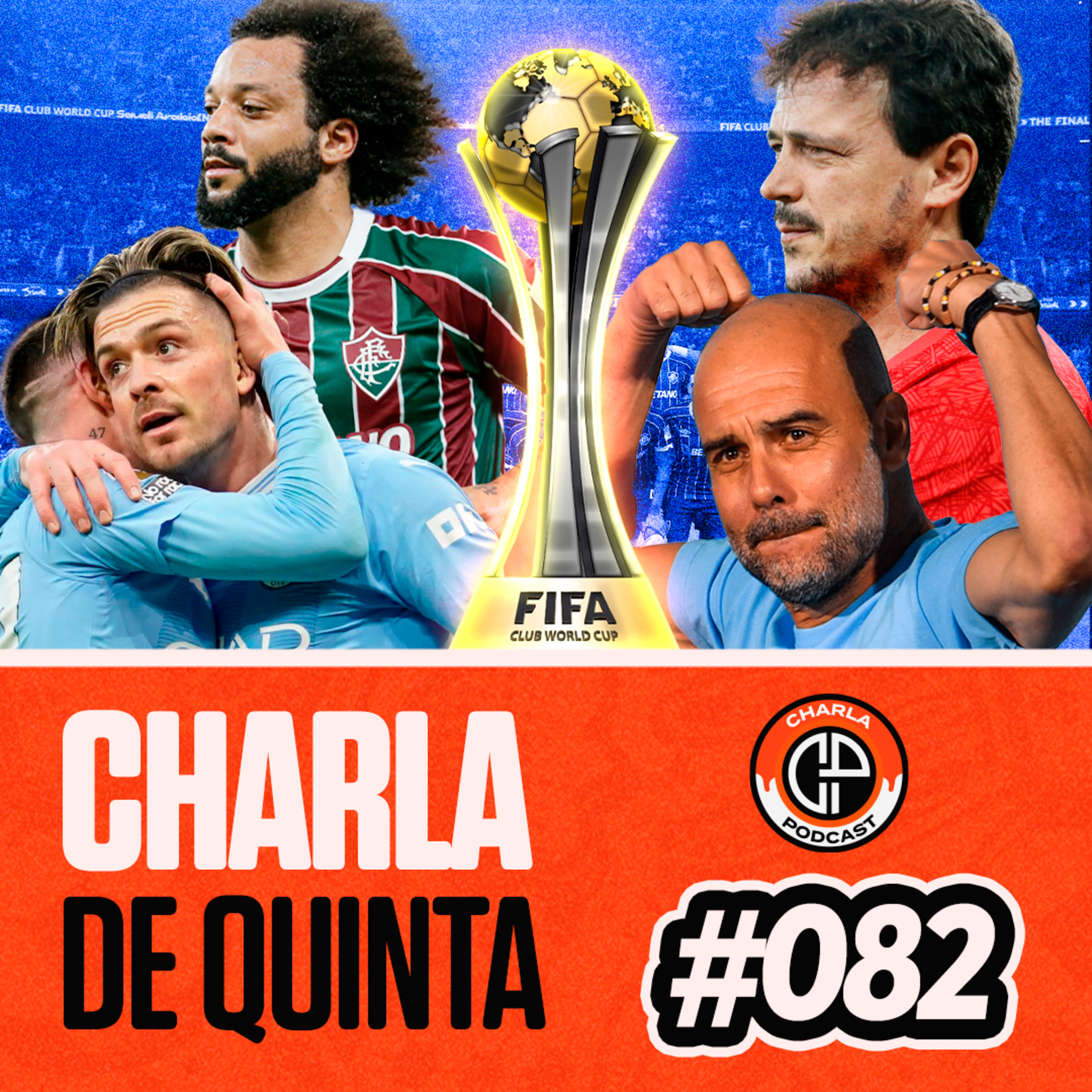 MANCHESTER CITY GOLEIA FLUMINENSE! GUARDIOLA DERROTA O DINIZISMO NA FINAL DO MUNDIAL! - CHARLA DE QUINTA #082