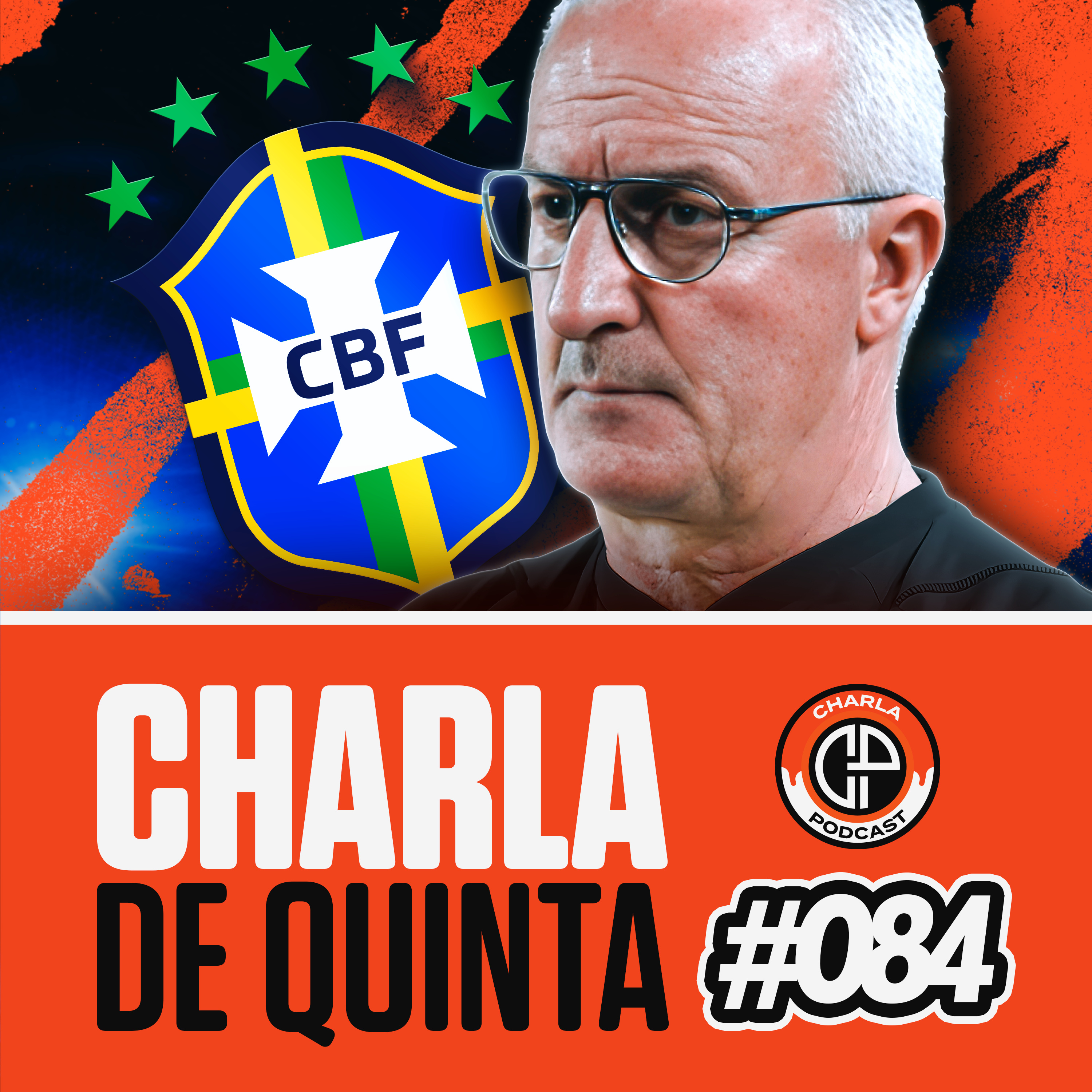 DORIVAL JR É O NOVO TÉCNICO DA SELEÇÃO BRASILEIRA! AGORA VAI? - CHARLA DE QUINTA #084