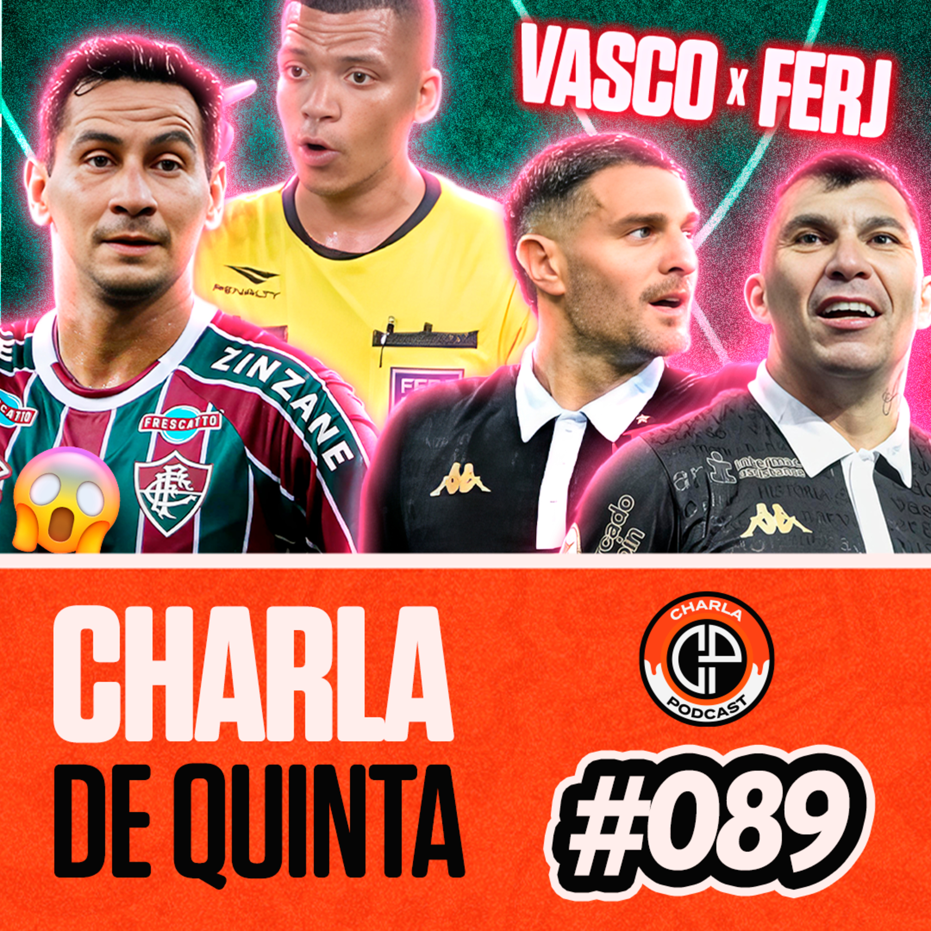 VASCO GARFADO CONTRA O FLUMINENSE??? BOTAFOGO AINDA NA BRIGA! - CHARLA DE QUINTA #089