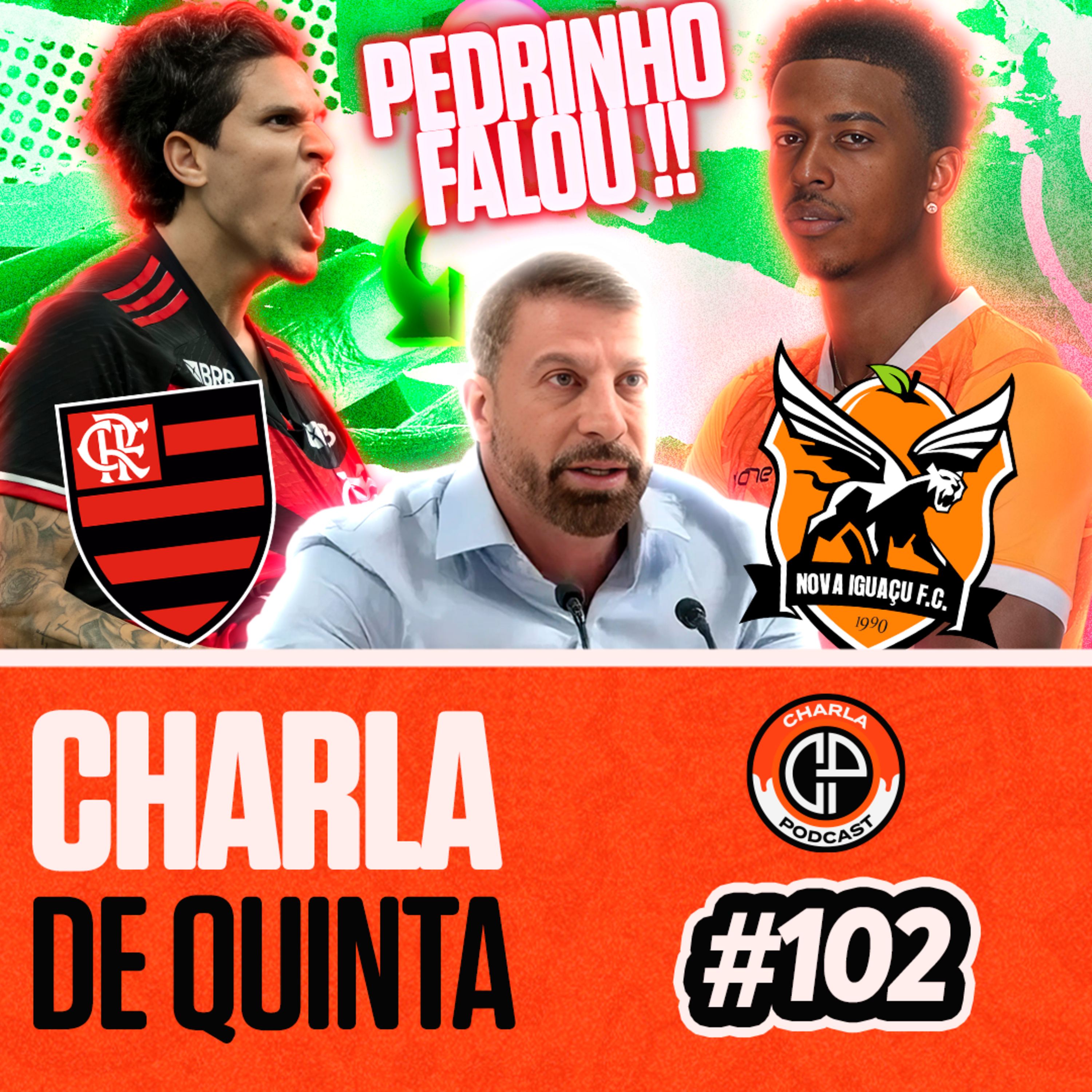 AQUECIMENTO PRA NOVA IGUAÇU X FLAMENGO!! PEDRINHO QUEBRA O SILÊNCIO!! - CHARLA DE QUINTA #102
