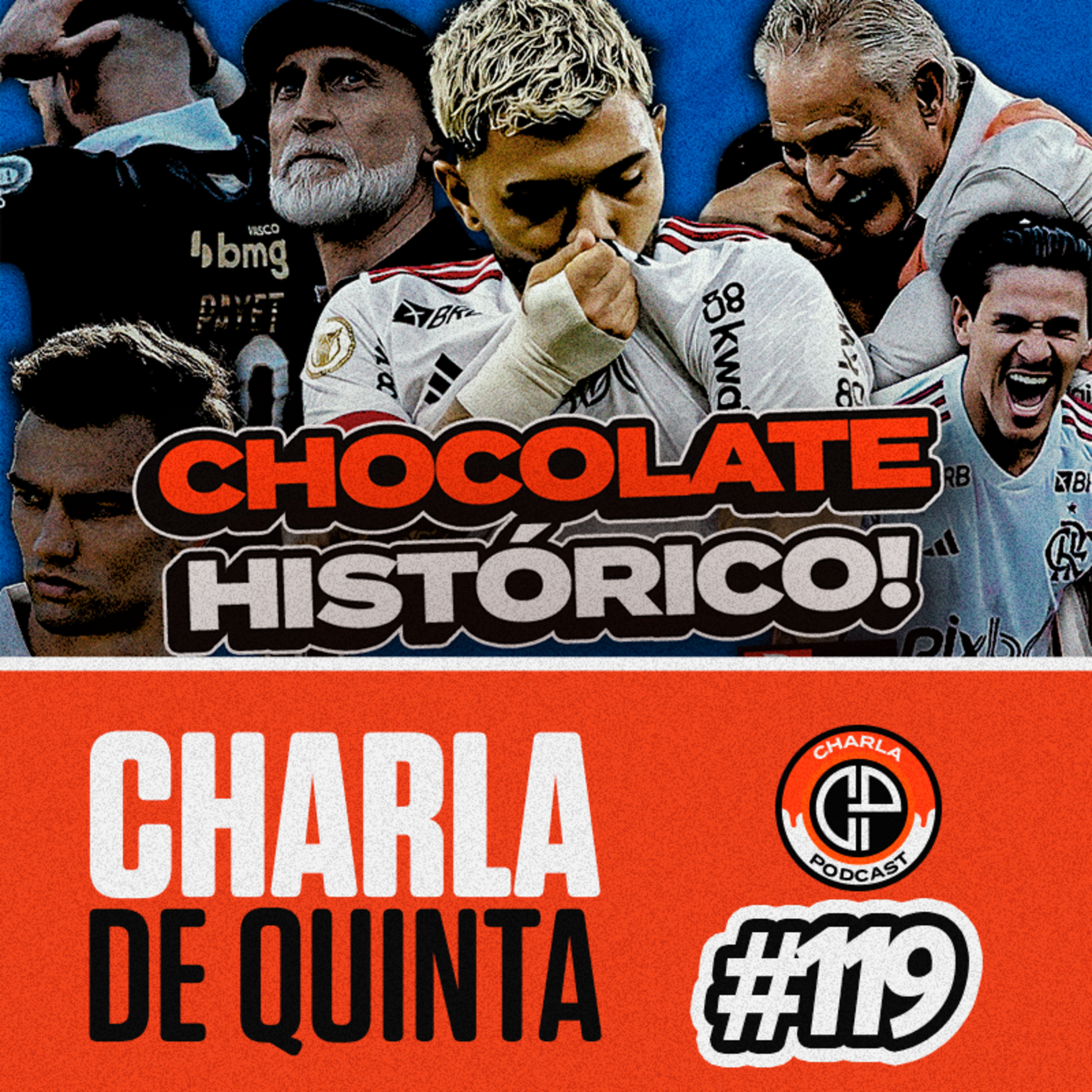 FLAMENGO ATROPELA VASCO EM GOLEADA! JUNIOR SANTOS BRILHA E BOTAFOGO GANHA! - CHARLA DE QUINTA #119