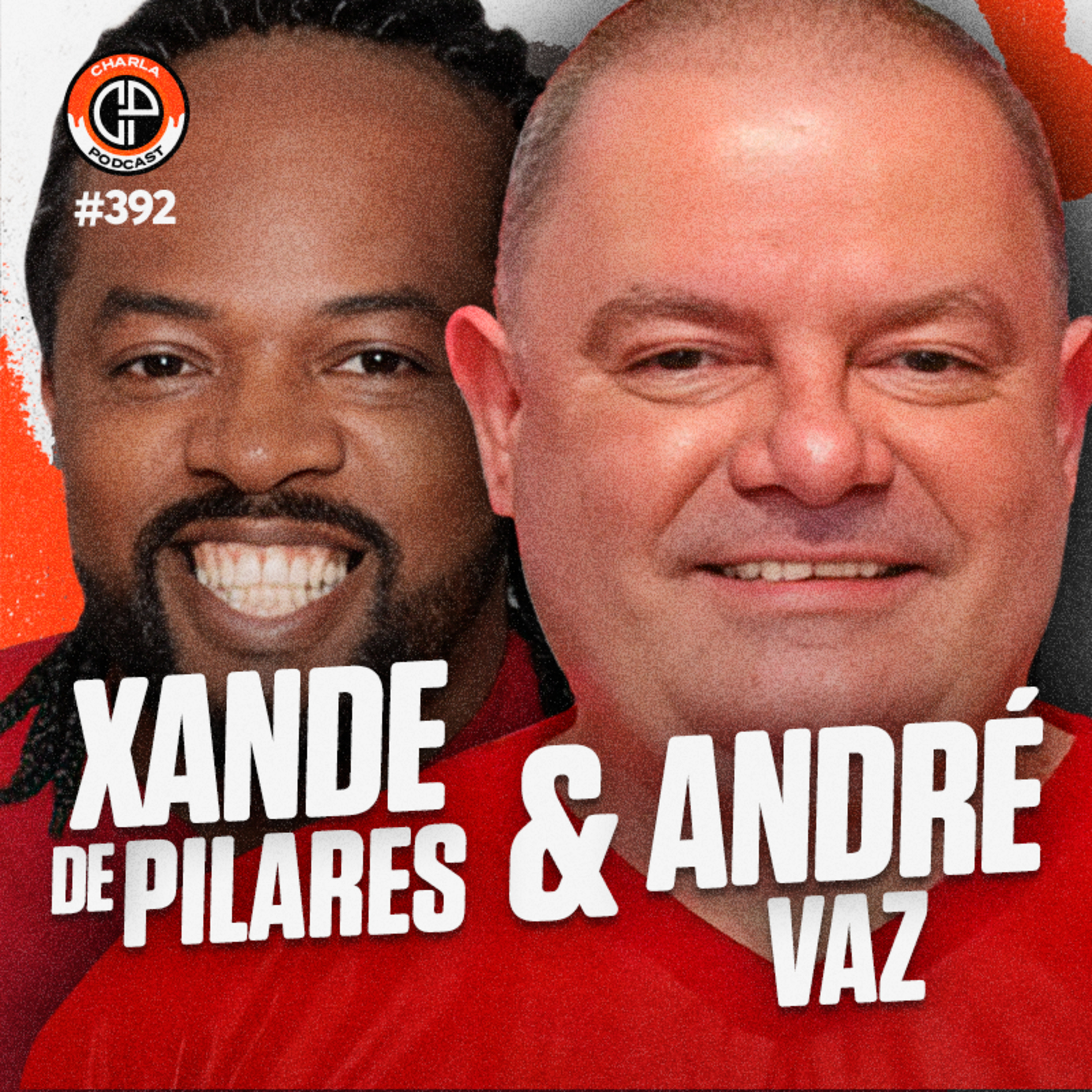 #392 - Xande de Pilares & André Vaz (Acadêmicos do Salgueiro)