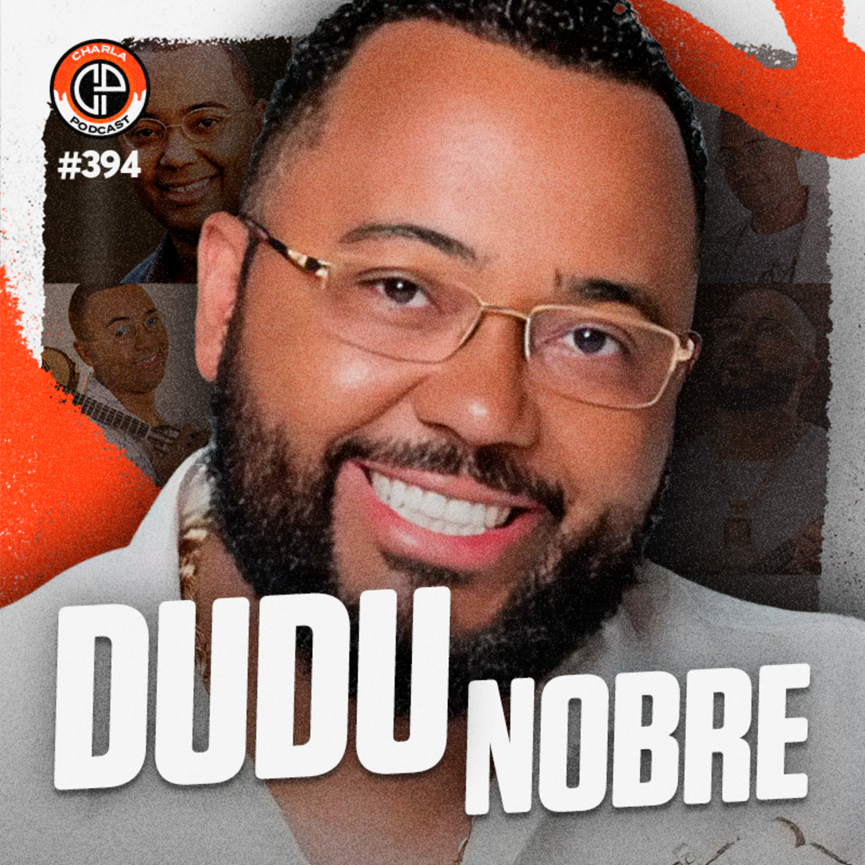 #394 - Dudu Nobre