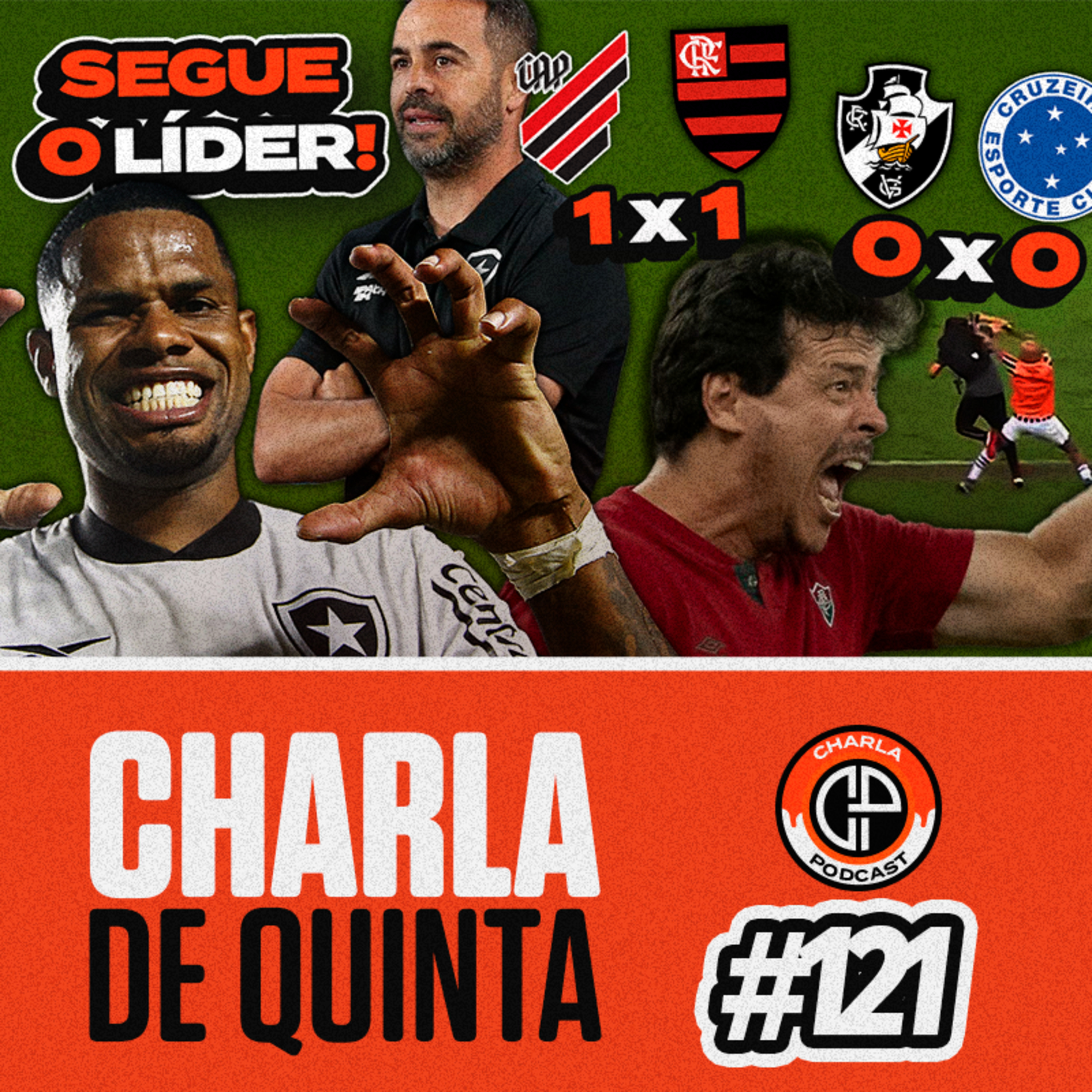 BOTAFOGO É LÍDER! FLUMINENSE NA ZONA DE REBAIXAMENTO! VASCO E FLAMENGO EMPATAM! - CHARLA DE QUINTA #121