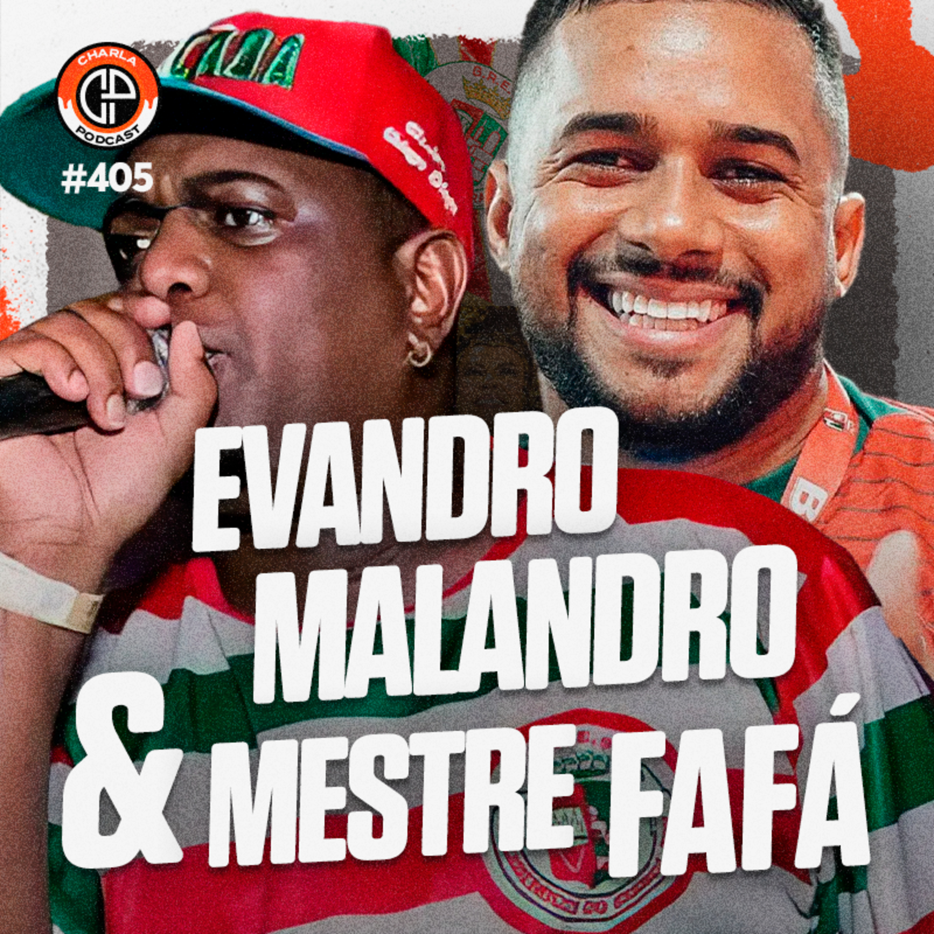 #405 - Evandro Malandro e Mestre Fafá (Acadêmicos do Grande Rio)
