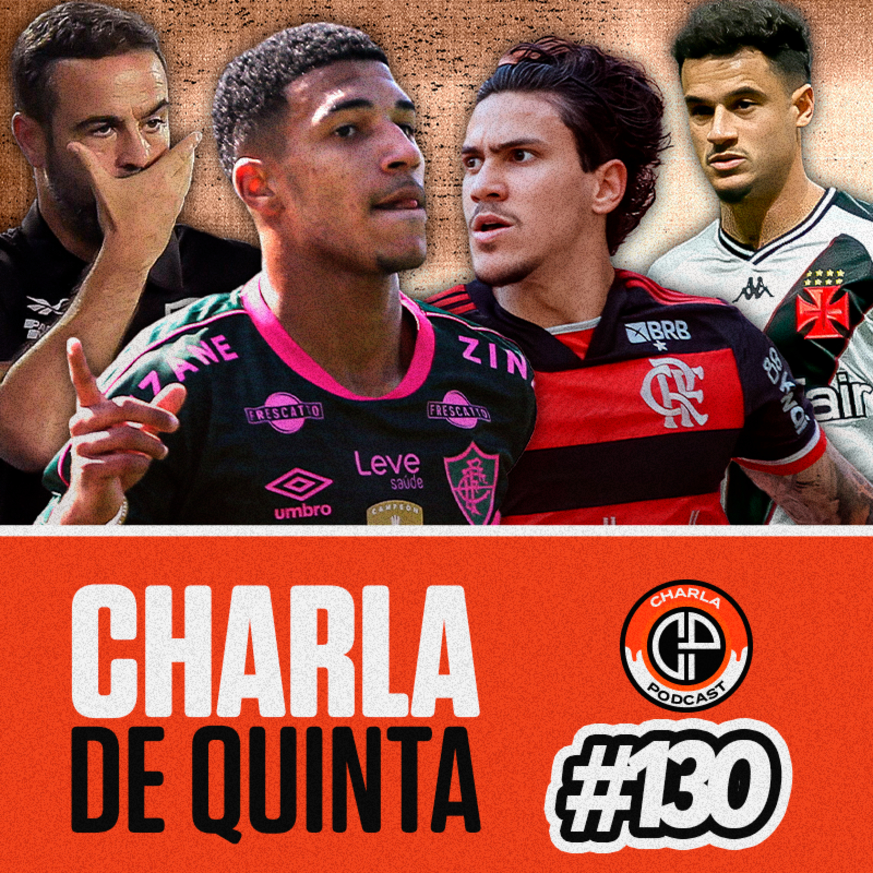 FLAMENGO NOVO LÍDER! FLUMINENSE VENCE A TERCEIRA SEGUIDA! VASCO PERDE SEGUNDA SEGUIDA! - CHARLA DE QUINTA#130