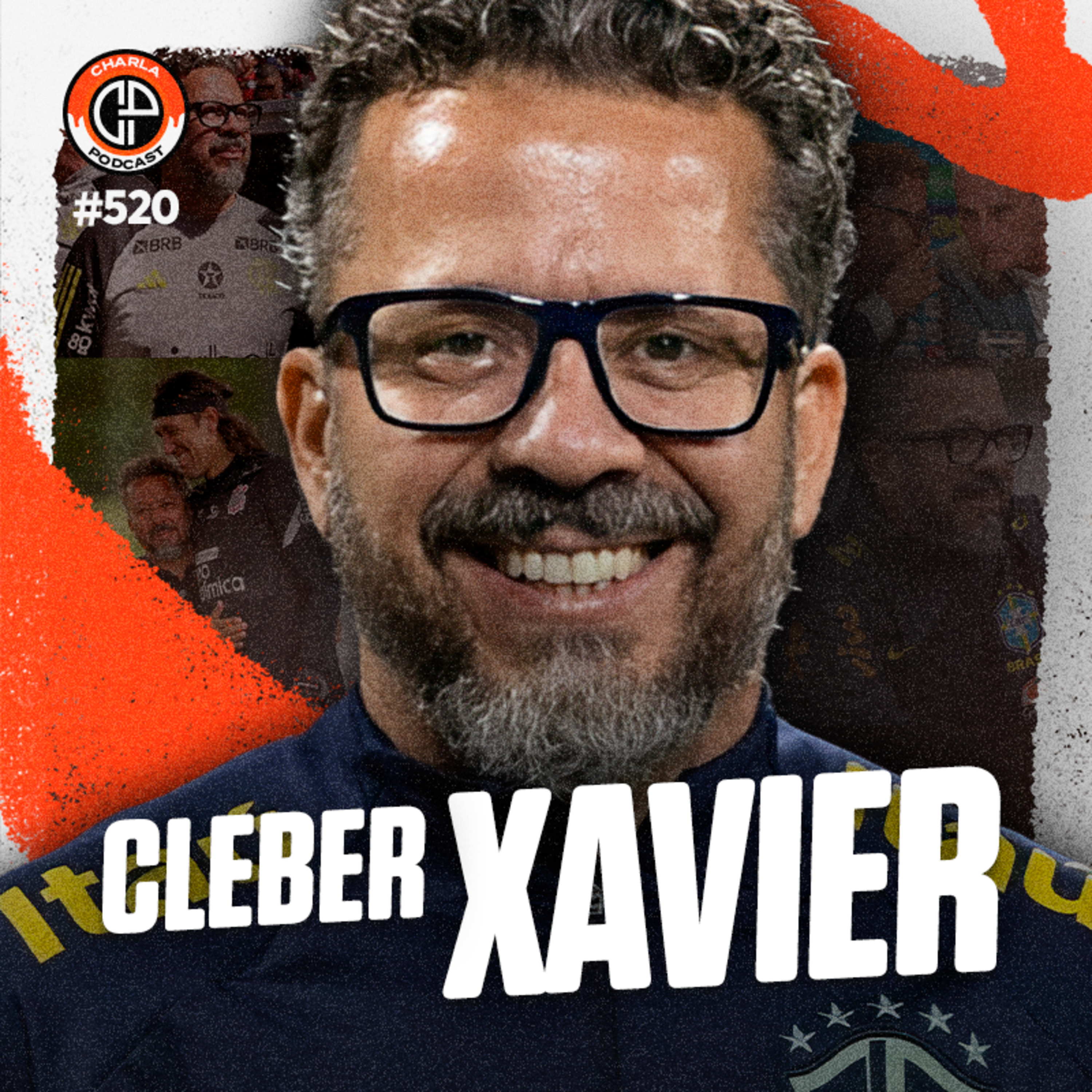 #520 - Cleber Xavier [Ex-auxiliar do Flamengo e da Seleção Brasileira]