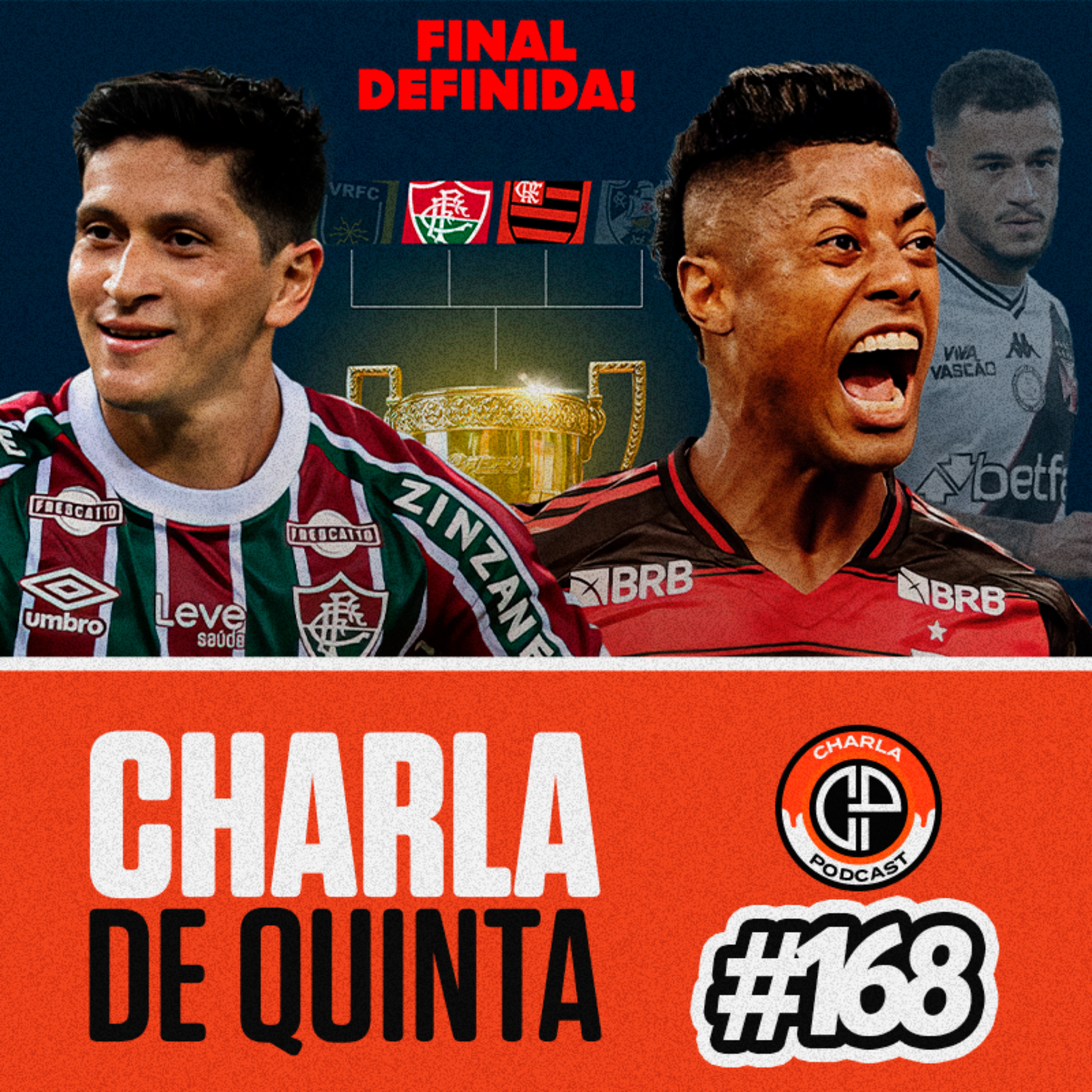 FLA-FLU NA FINAL DO CARIOCÃO! VASCO ENTRA EM CRISE APÓS ELIMINAÇÃO! - CHARLA DE QUINTA #168