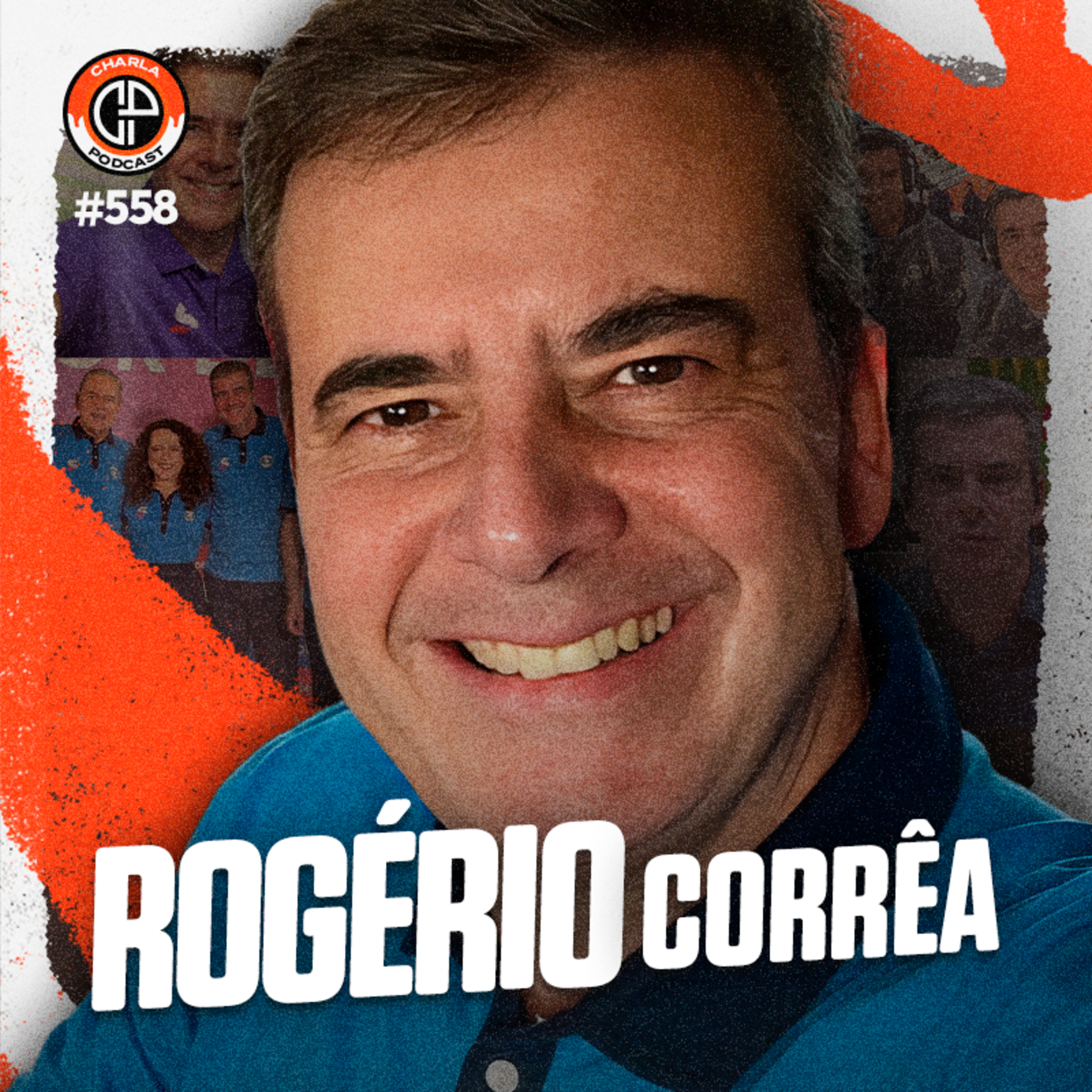 #558 - Rogério Corrêa [Narrador dos Canais Globo]