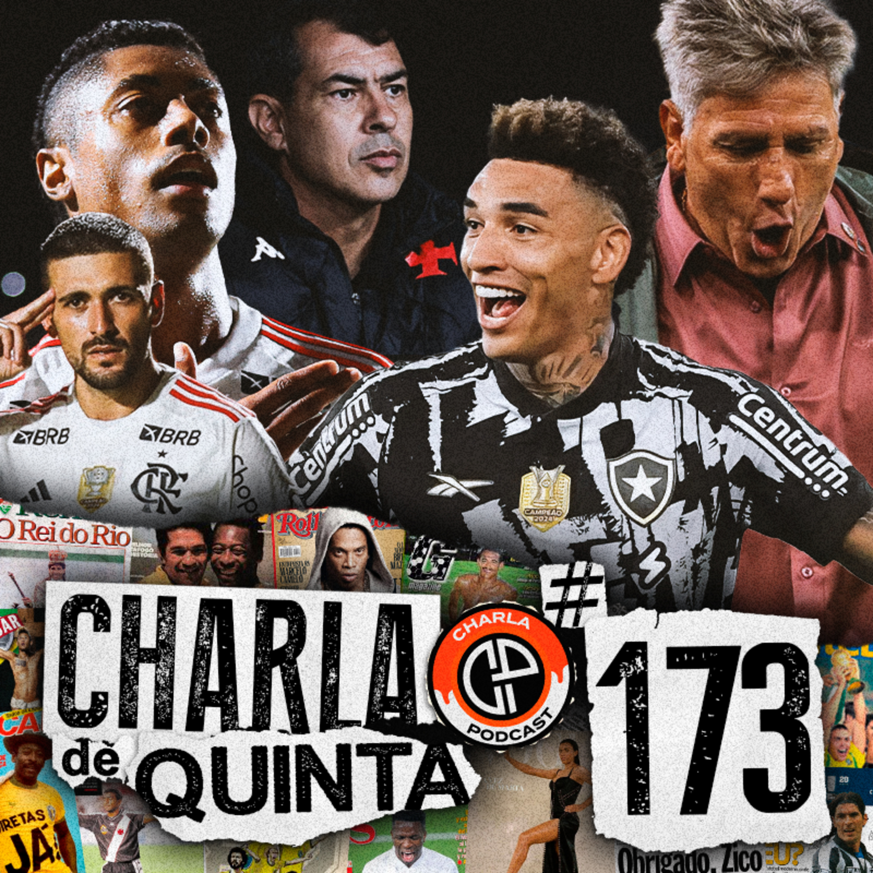 FLAMENGO VENCE A PRIMEIRA! RENATO GAÚCHO ESTREIA COM VITÓRIA! BOTAFOGO CONVENCE E VASCO É GOLEADO! - CHARLA DE QUINTA #173