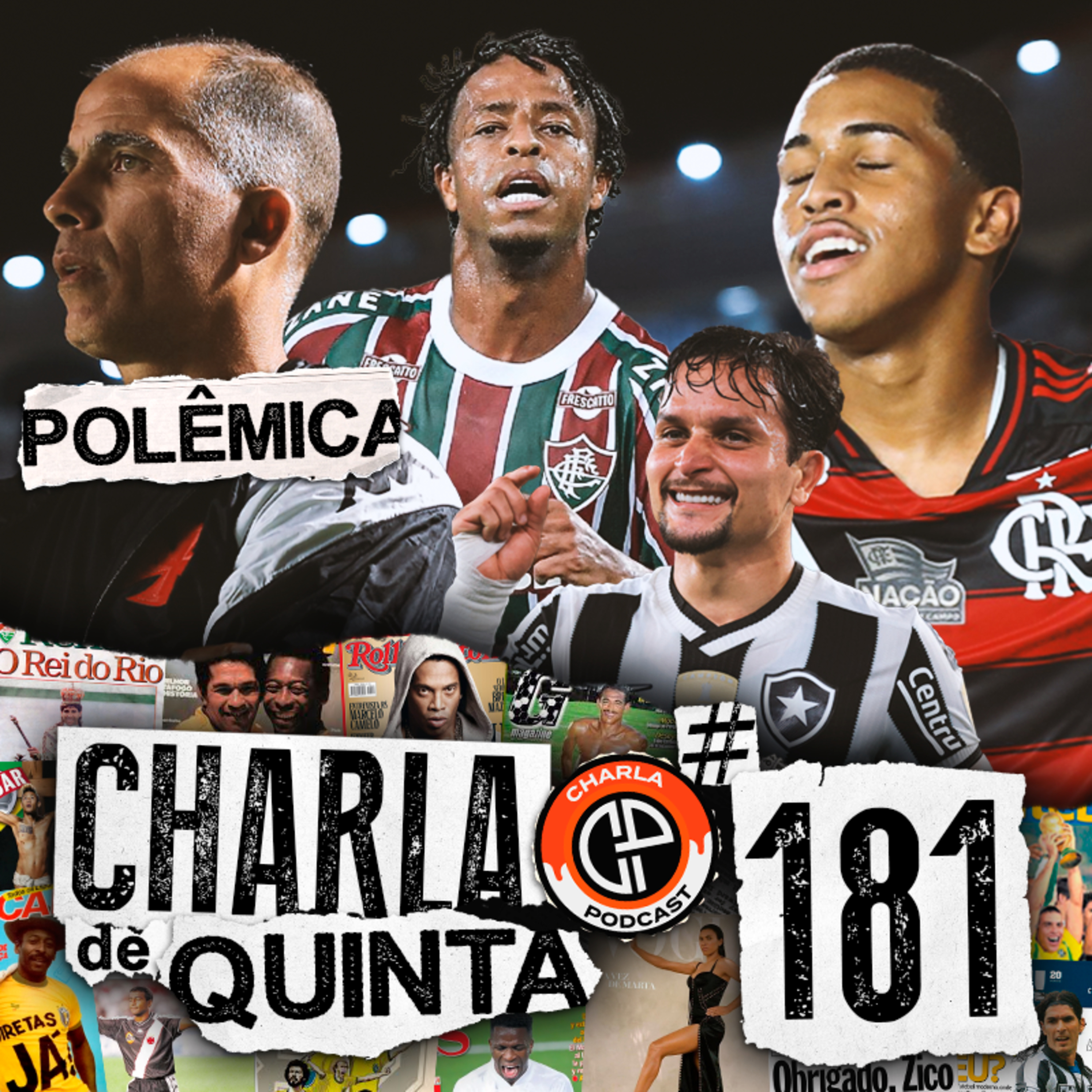 FLAMENGO E FLUMINENSE VENCEM JOGO DE IDA! BOTAFOGO GOLEIA! FALA DE FELIPE GERA POLÊMICA NO VASCO! - CHARLA DE QUINTA #181