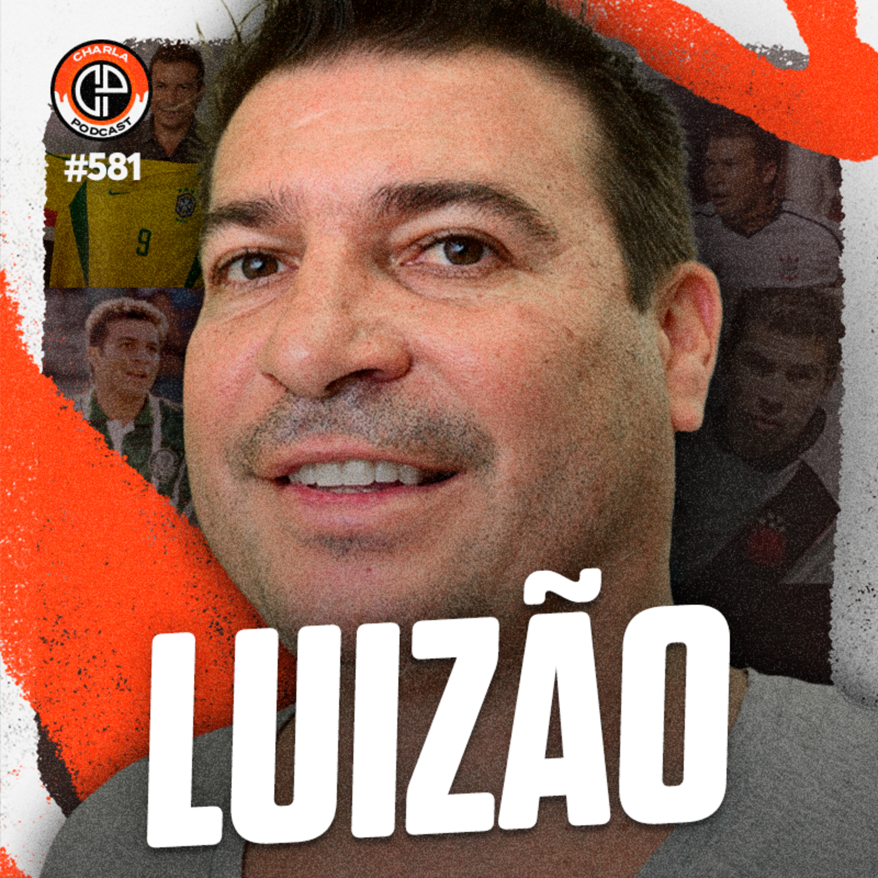 #581 - Luizão [Pentacampeão]