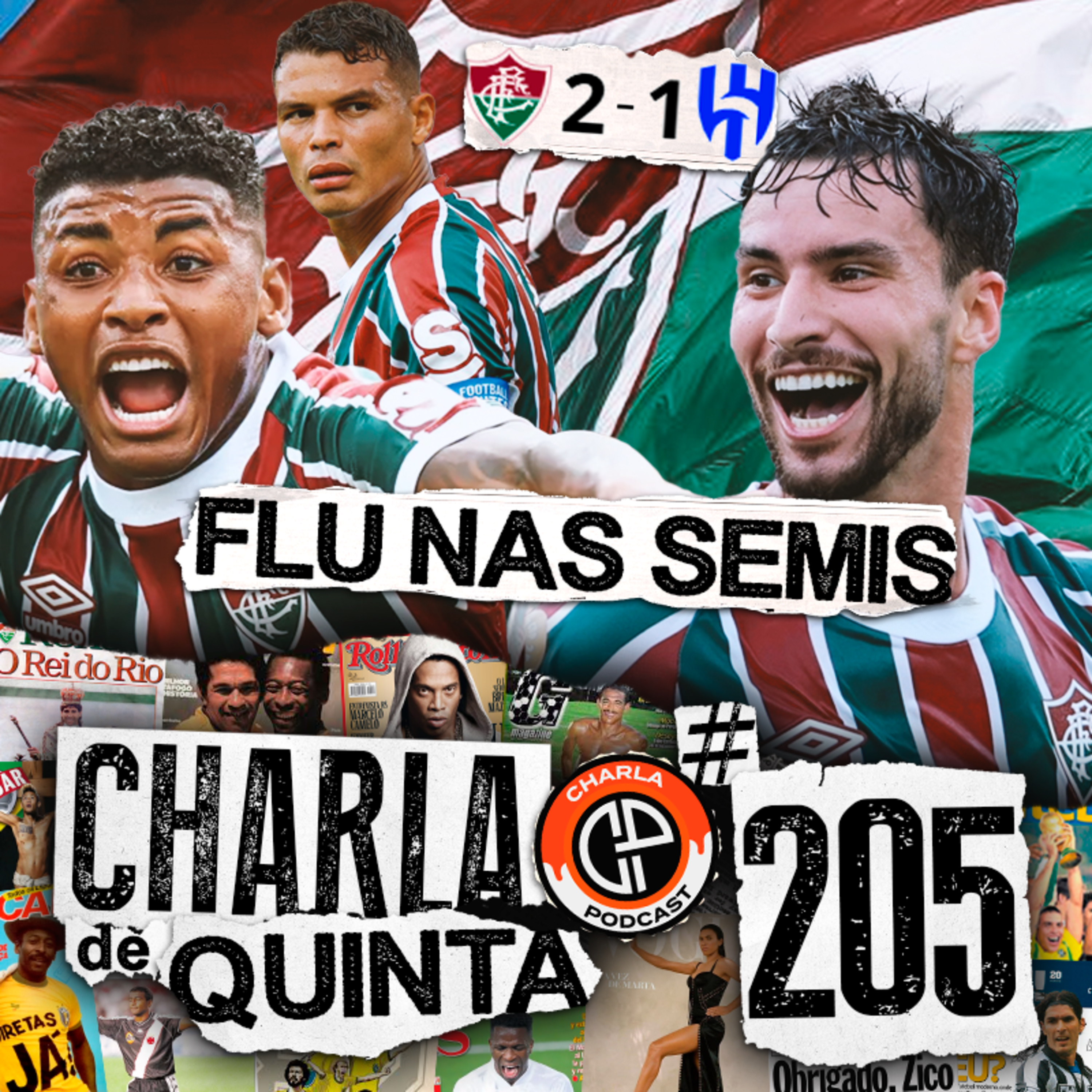 EU TO LOUCO DA CABEÇA! FLUMINENSE ELIMINA AL-HILAL E ESTÁ NA SEMI DA COPA DO MUNDO DE CLUBES! - CHARLA DE QUINTA #205