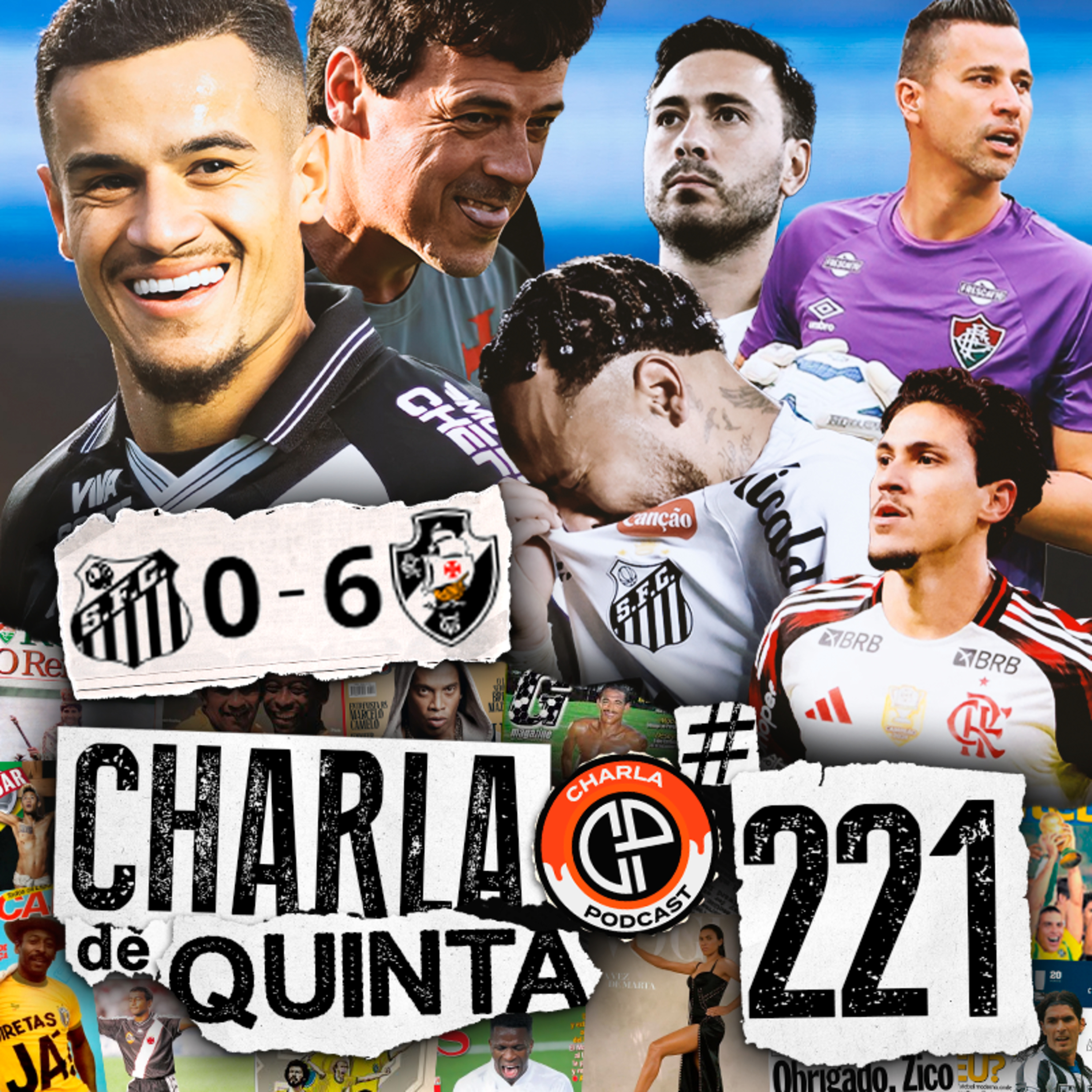 PODE CHORAR! VASCO GOLEIA SANTOS DE NEYMAR POR 6 A 0! FLAMENGO VENCE FORA! BOTAFOGO PERDE EM CASA! - CHARLA DE QUINTA #221