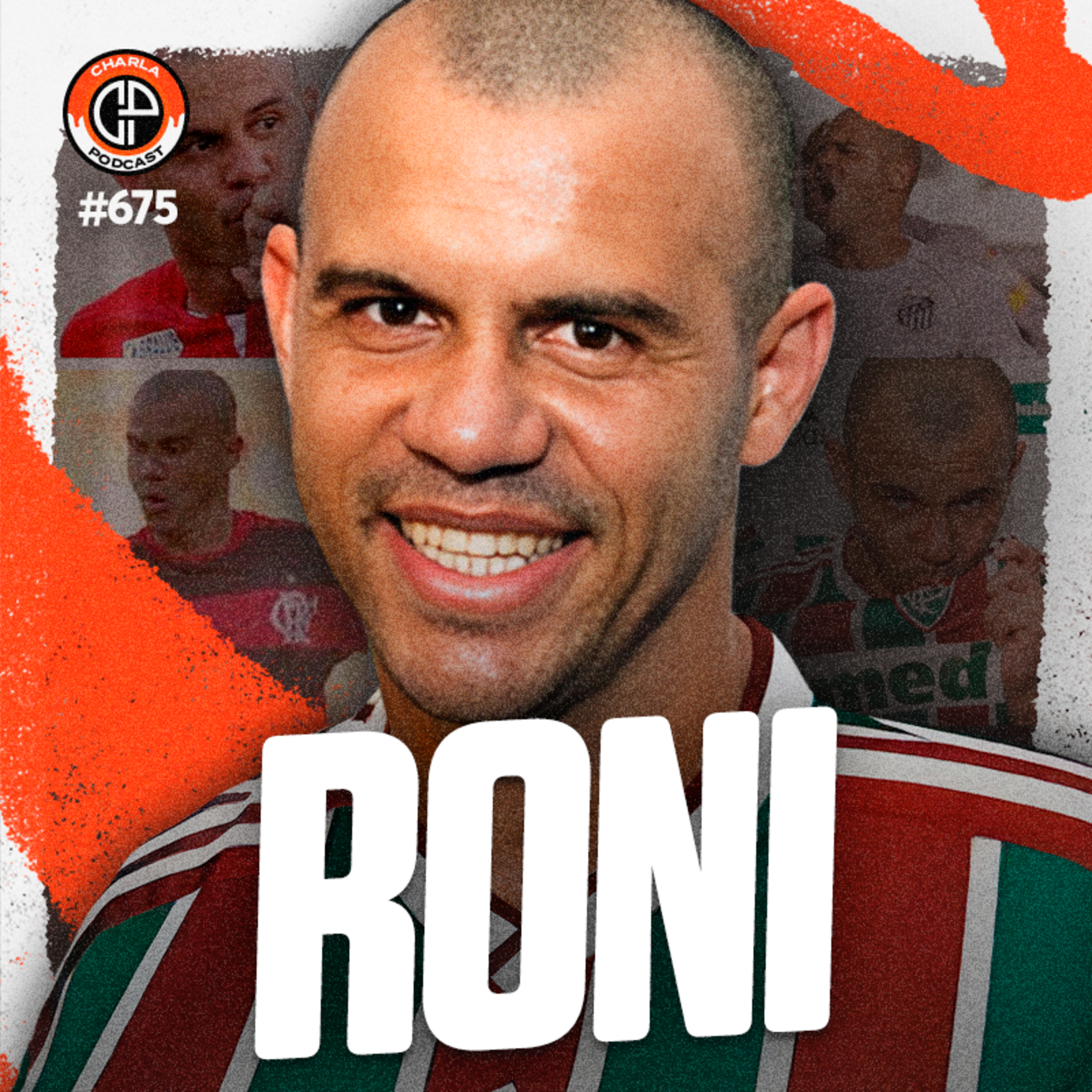 #675 - Roni [Ex-jogador]