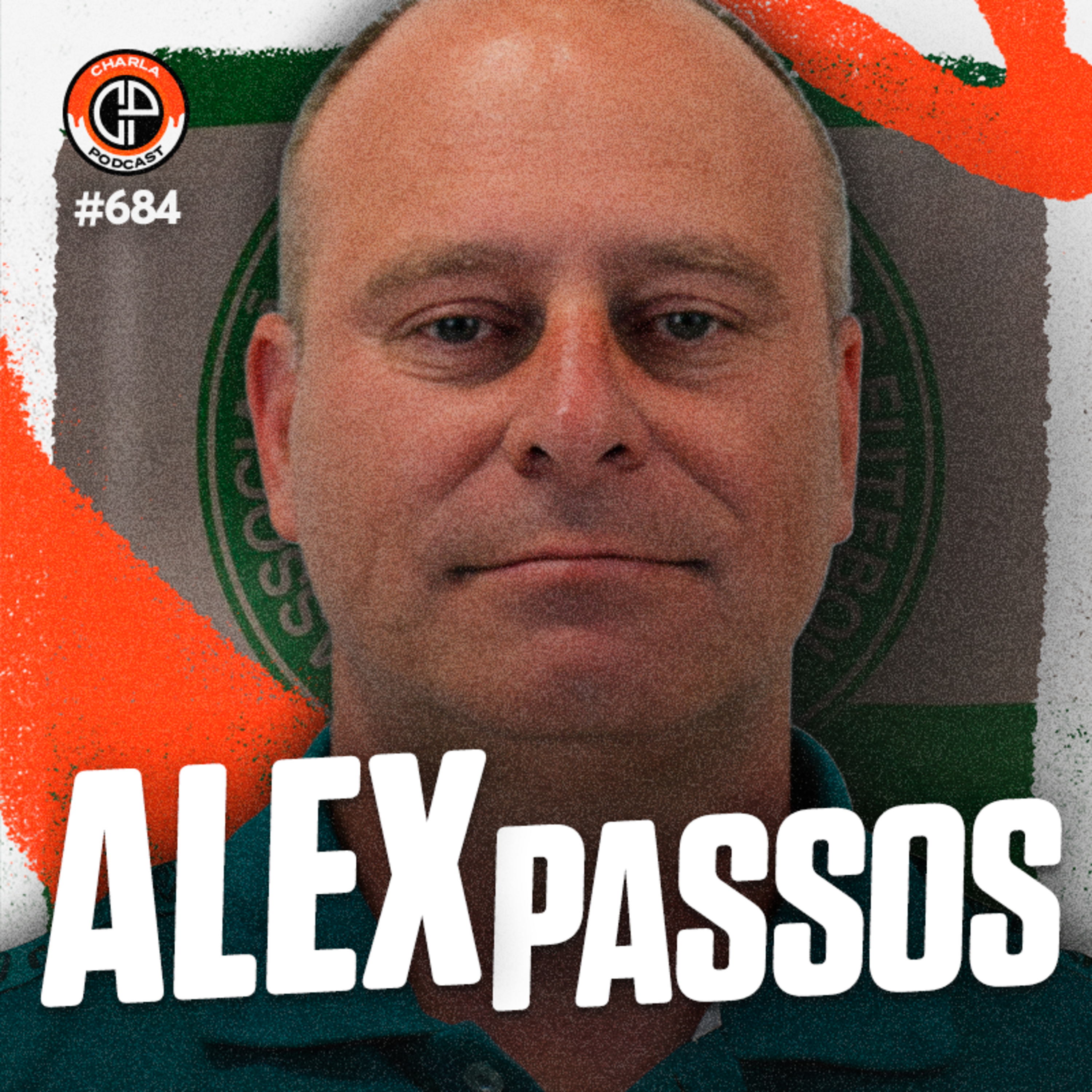 #684 - Alex Passos [Presidente da Chapecoense]