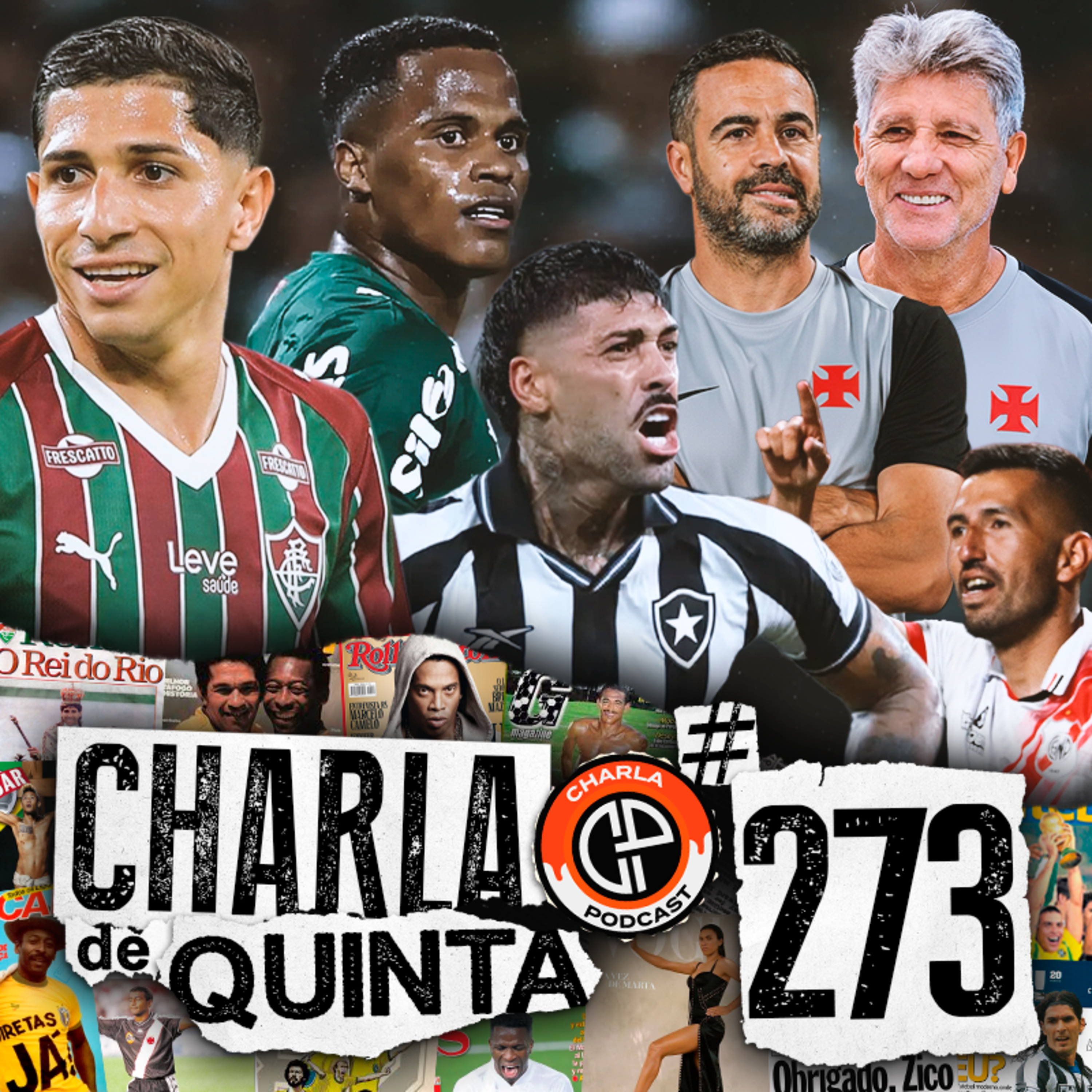 DIA DE PALMEIRAS X FLUMINENSE E BOTAFOGO X NACIONAL! RENATO GAÚCHO OU ARTUR JORGE NO VASCO? - CHARLA DE QUINTA #273