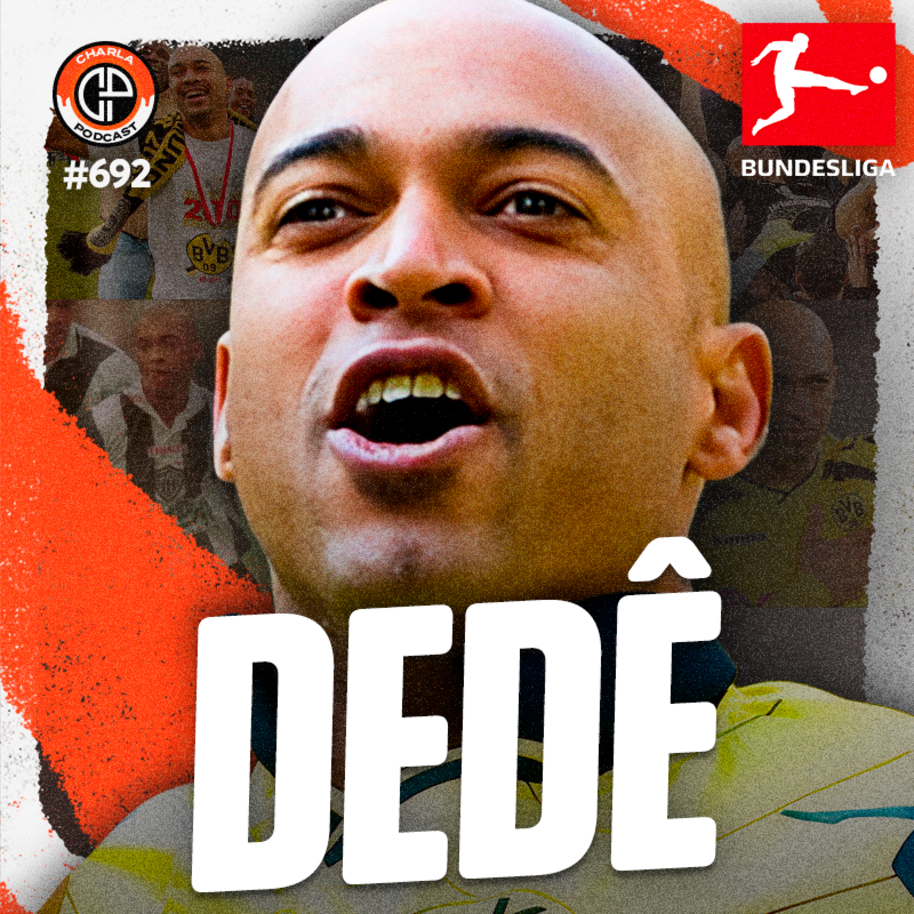 #692 - Dedê [Ídolo do Borussia Dortmund]