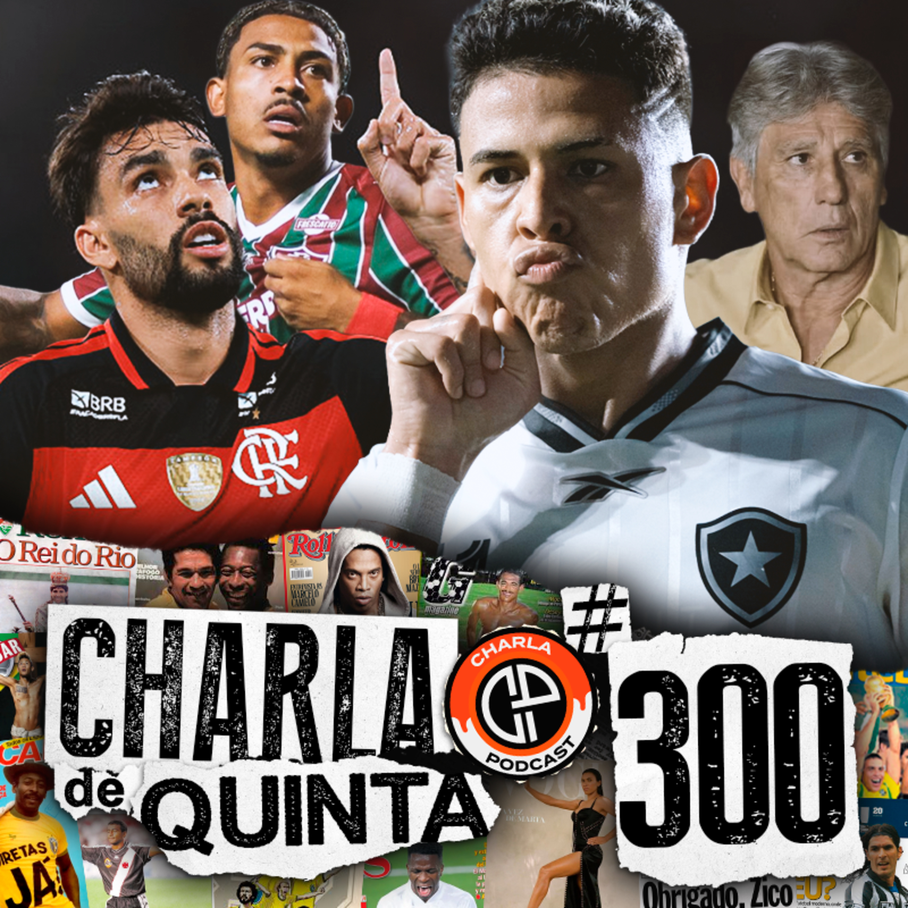 TIMES DA VIRADA! FLAMENGO E BOTAFOGO BUSCAM A VIRADA E RESPIRAM NO CAMPEONATO! - CHARLA DE QUINTA 300