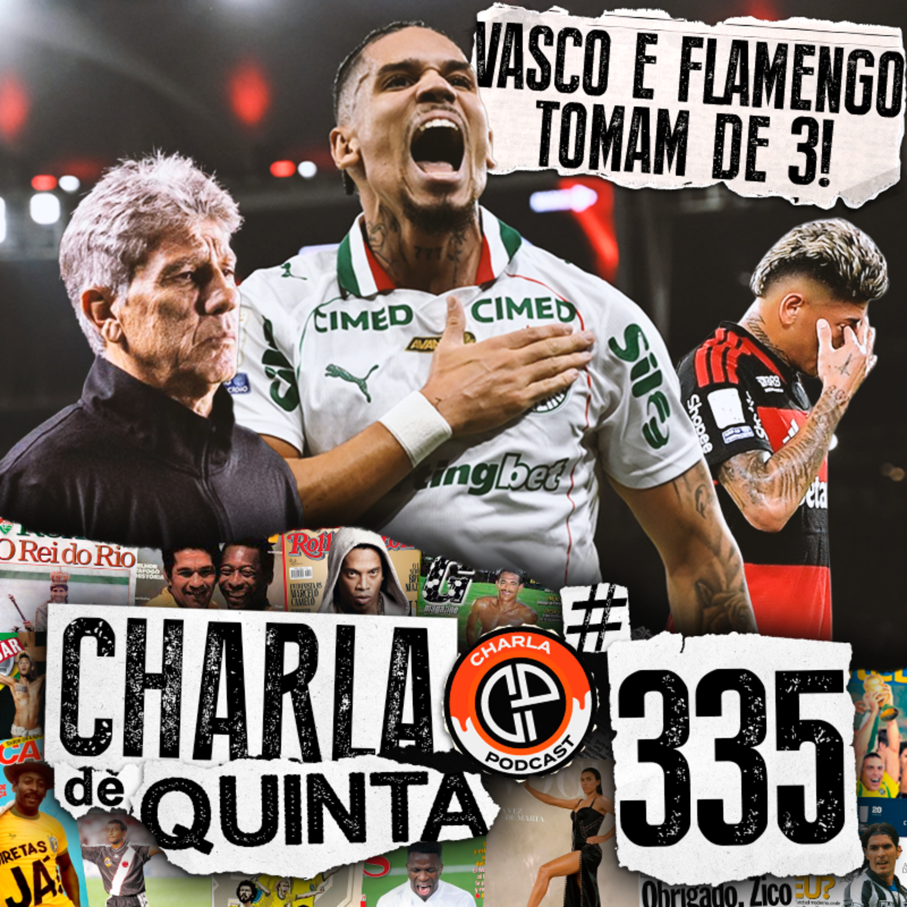 VASCO LEVA BAILE EM CASA PRO BRAGANTINO! PALMEIRAS VENCE O FLAMENGO NO MARACANÃ | CHARLA DE QUINTA #335
