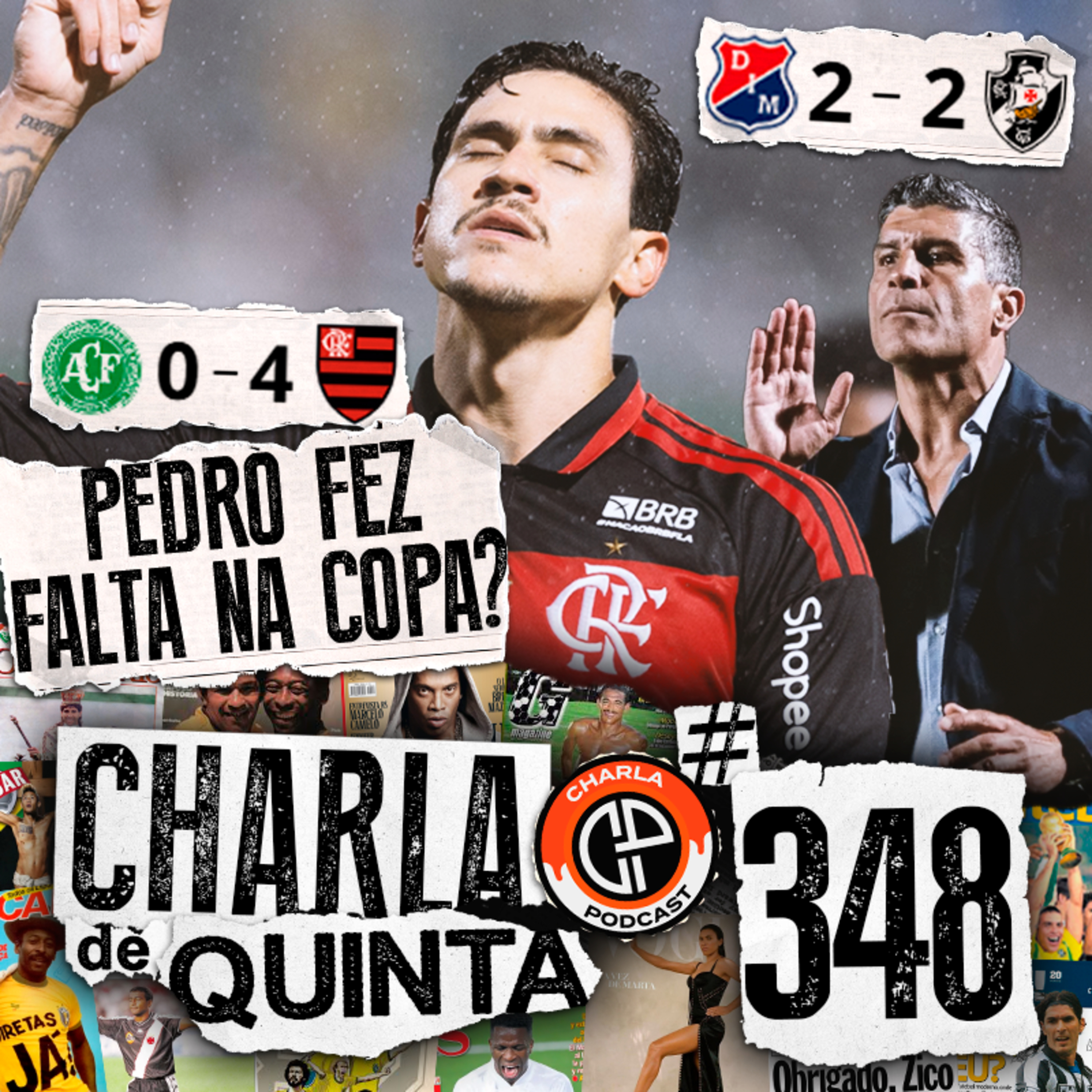 PEDRO DECIDE E FLAMENGO GOLEIA! VASCO ARRANCA EMPATE NO FINAL! | CHARLA DE QUINTA #348
