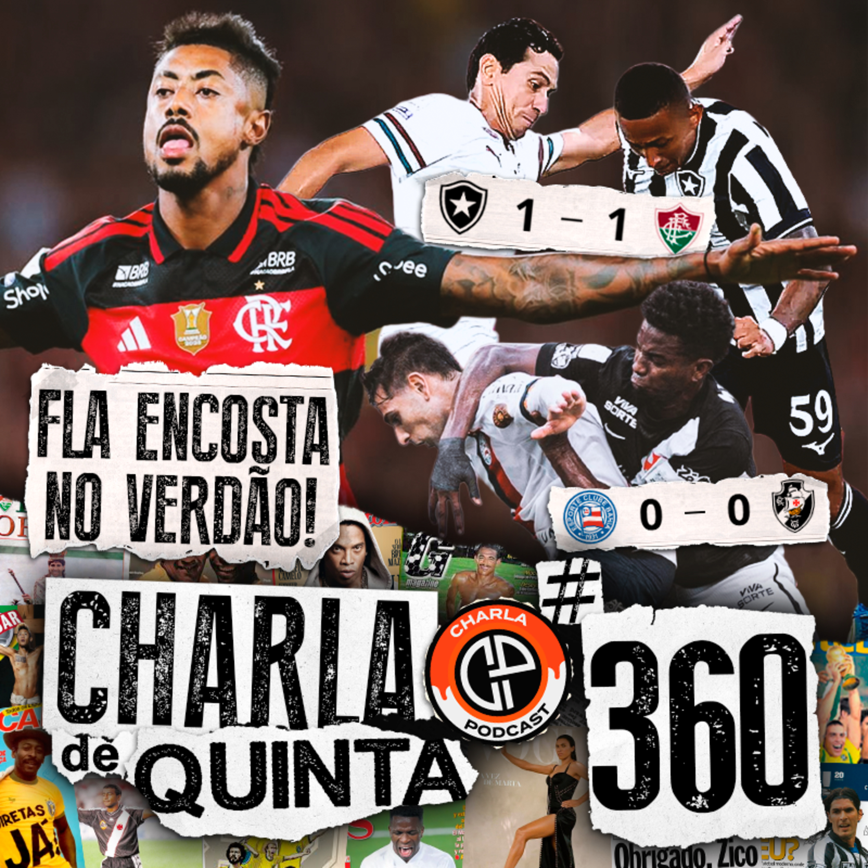 FLAMENGO SE APROXIMA DO PALMEIRAS! VASCO EMPATA FORA E SOSA CHEGA! BOTA E FLU FICAM NO EMPATE! - CHARLA DE QUINTA #360