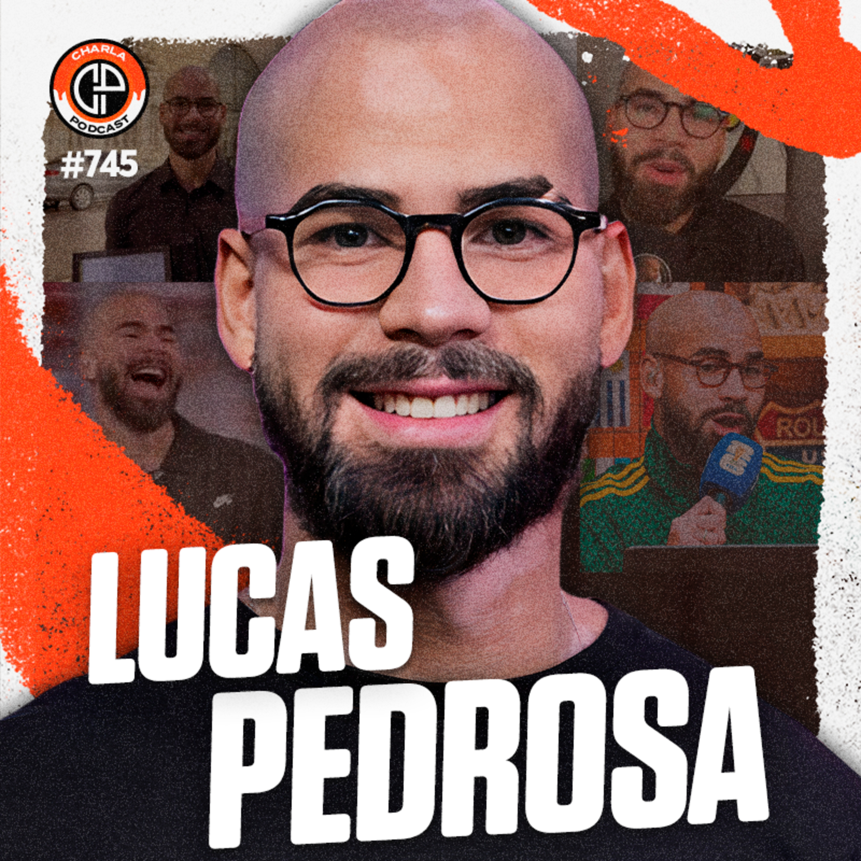 #745 - Lucas Pedrosa [Jornalista]