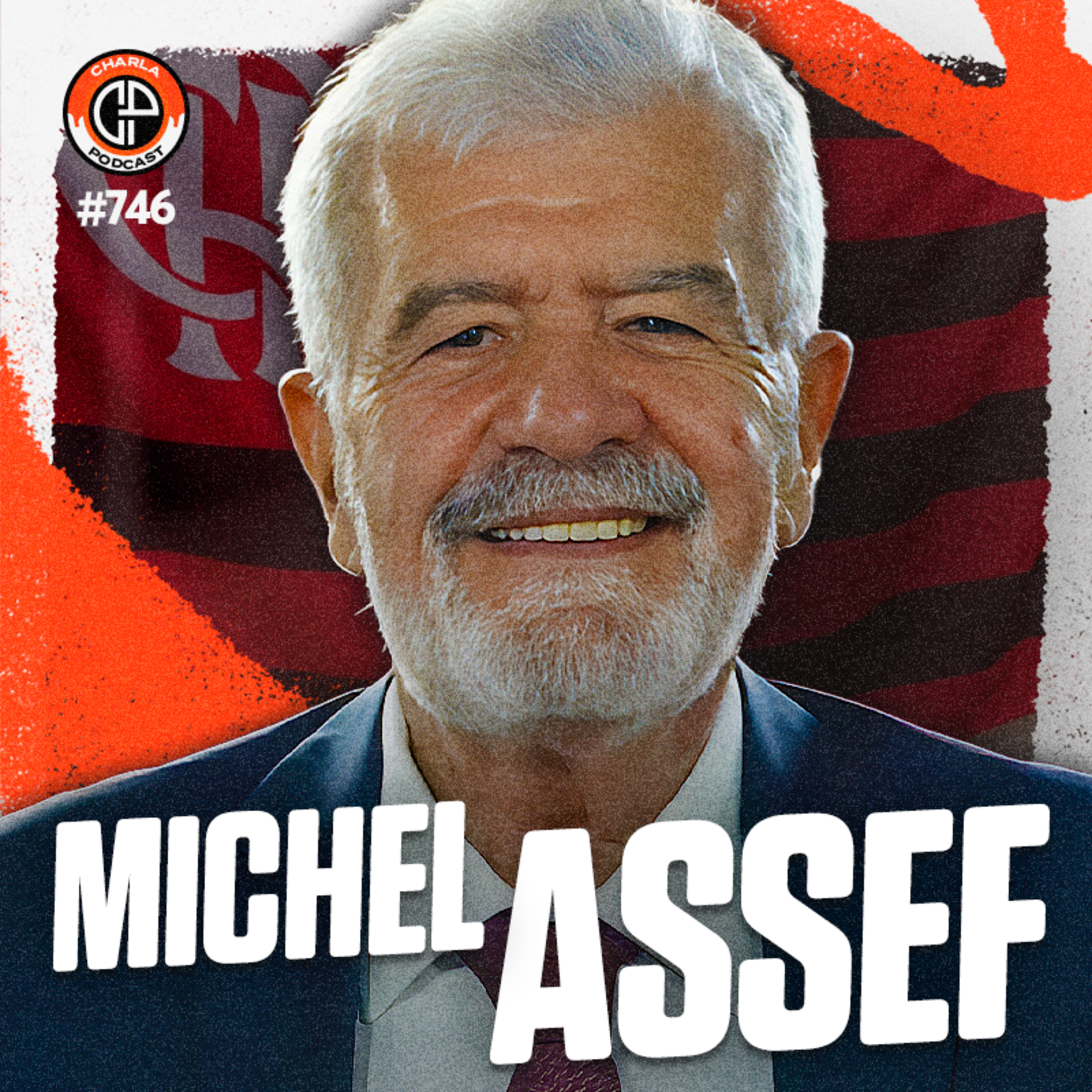 #746 - Michel Assef [Advogado]