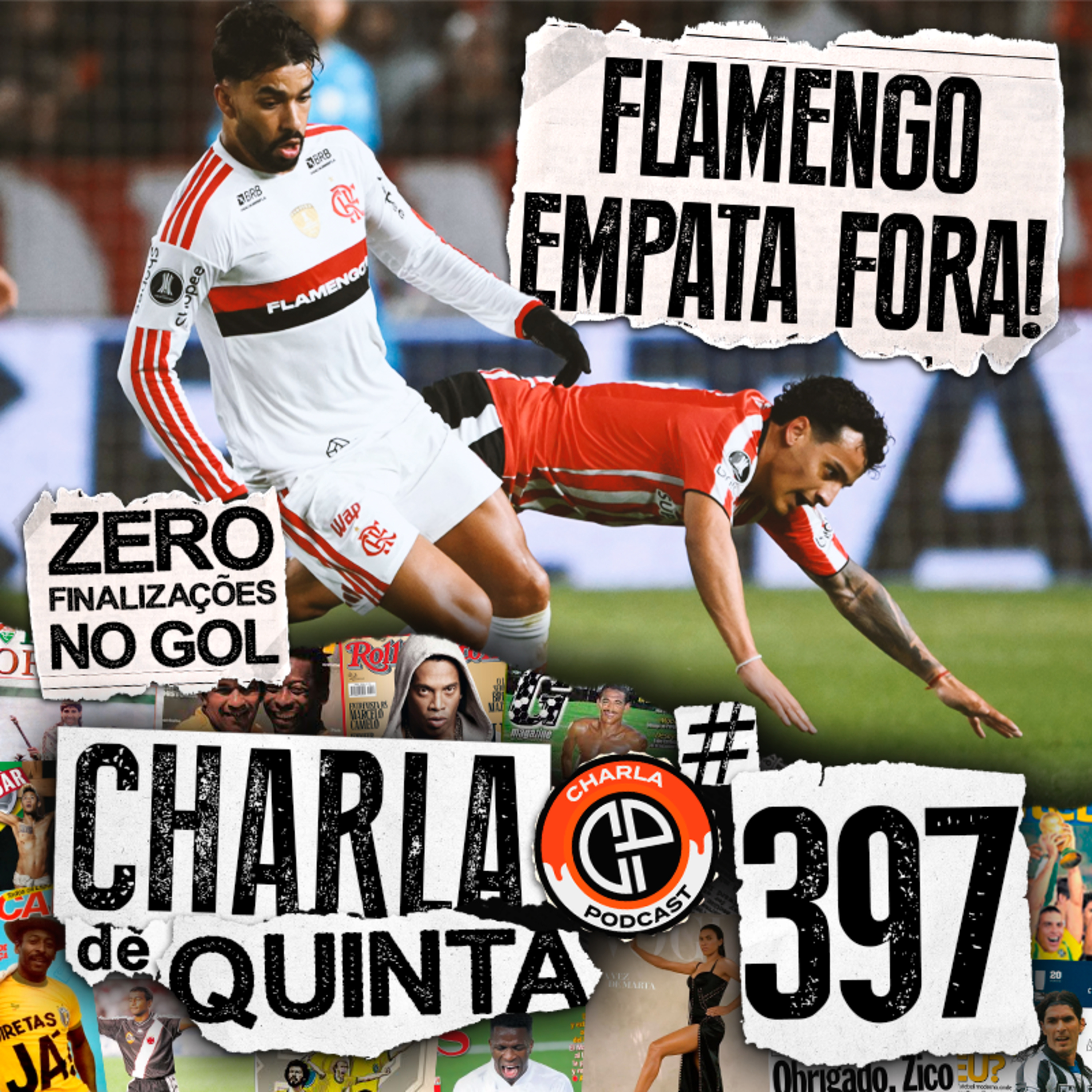 FLAMENGO JOGA MAL E SÓ EMPATA NA ARGENTINA! AINDA É FAVORITO? | CHARLA DE QUINTA #397 episode artwork