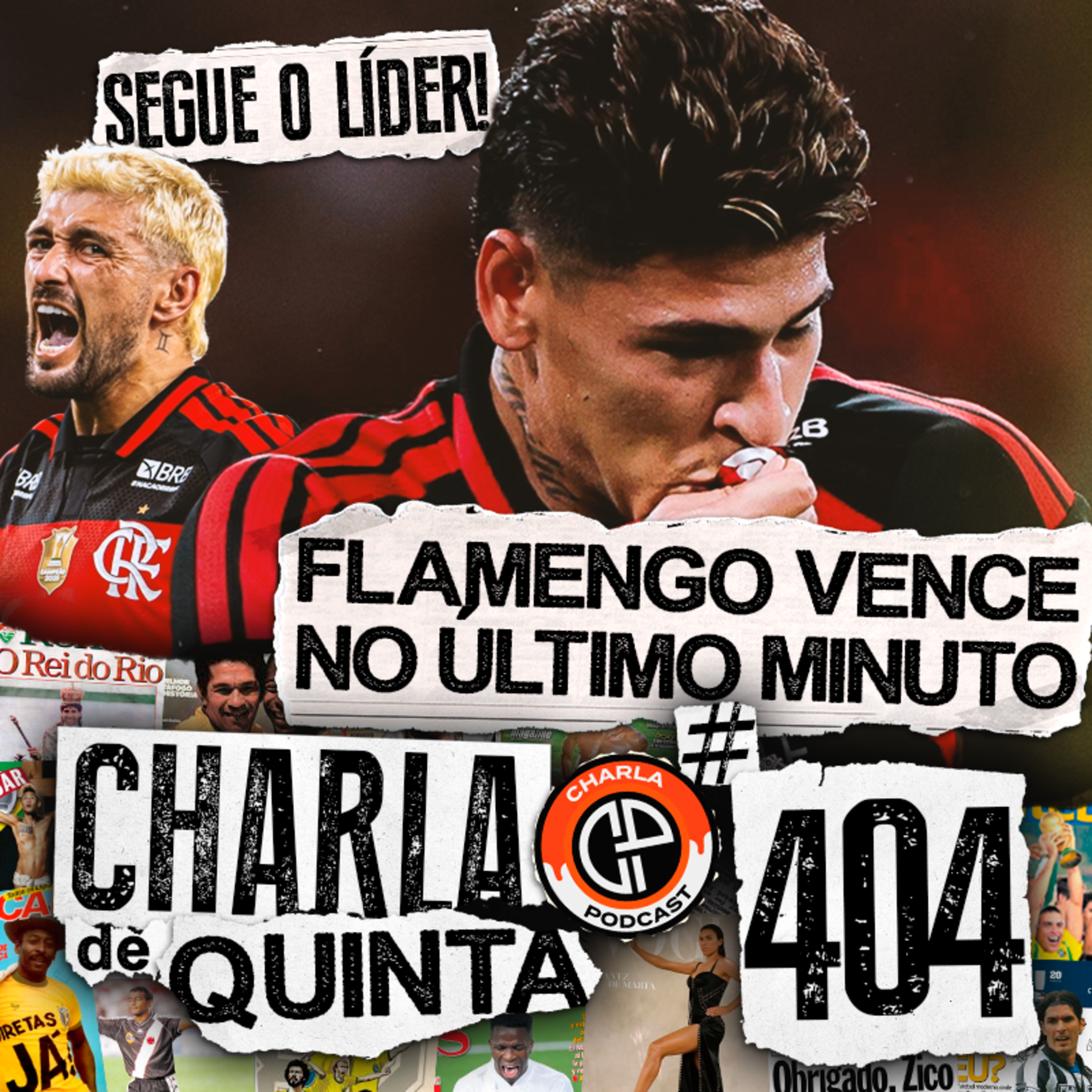 FLAMENGO BATE O GALO NO ÚLTIMO MINUTO E SEGUE LÍDER DO CAMPEONATO! | CHARLA DE QUINTA #404